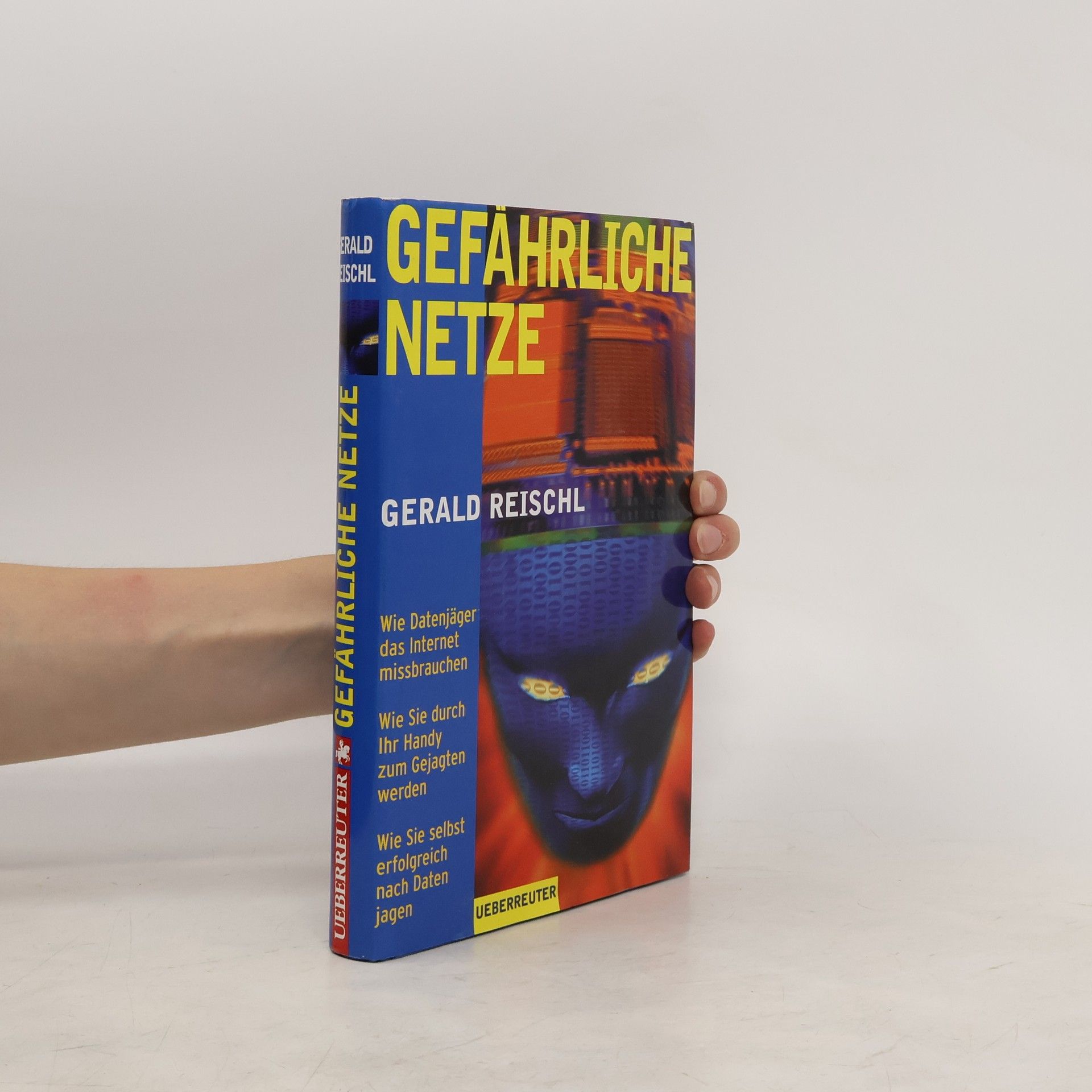 Reischl Gerald Gefährliche Netze