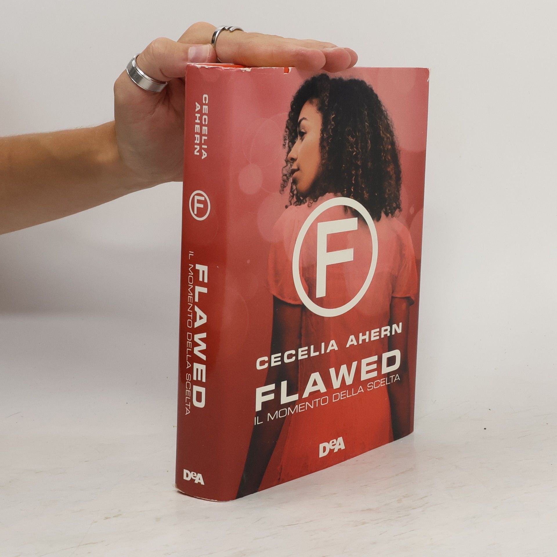 Cecelia Ahern Il momento della scelta. Flawed