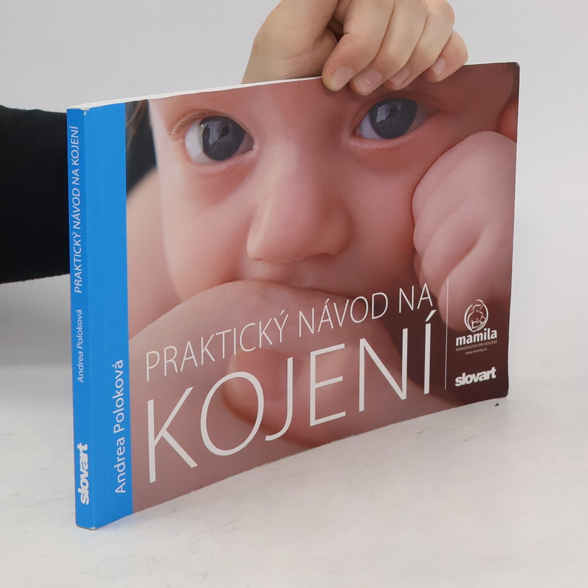 Andrea Poloková Praktický návod na kojení
