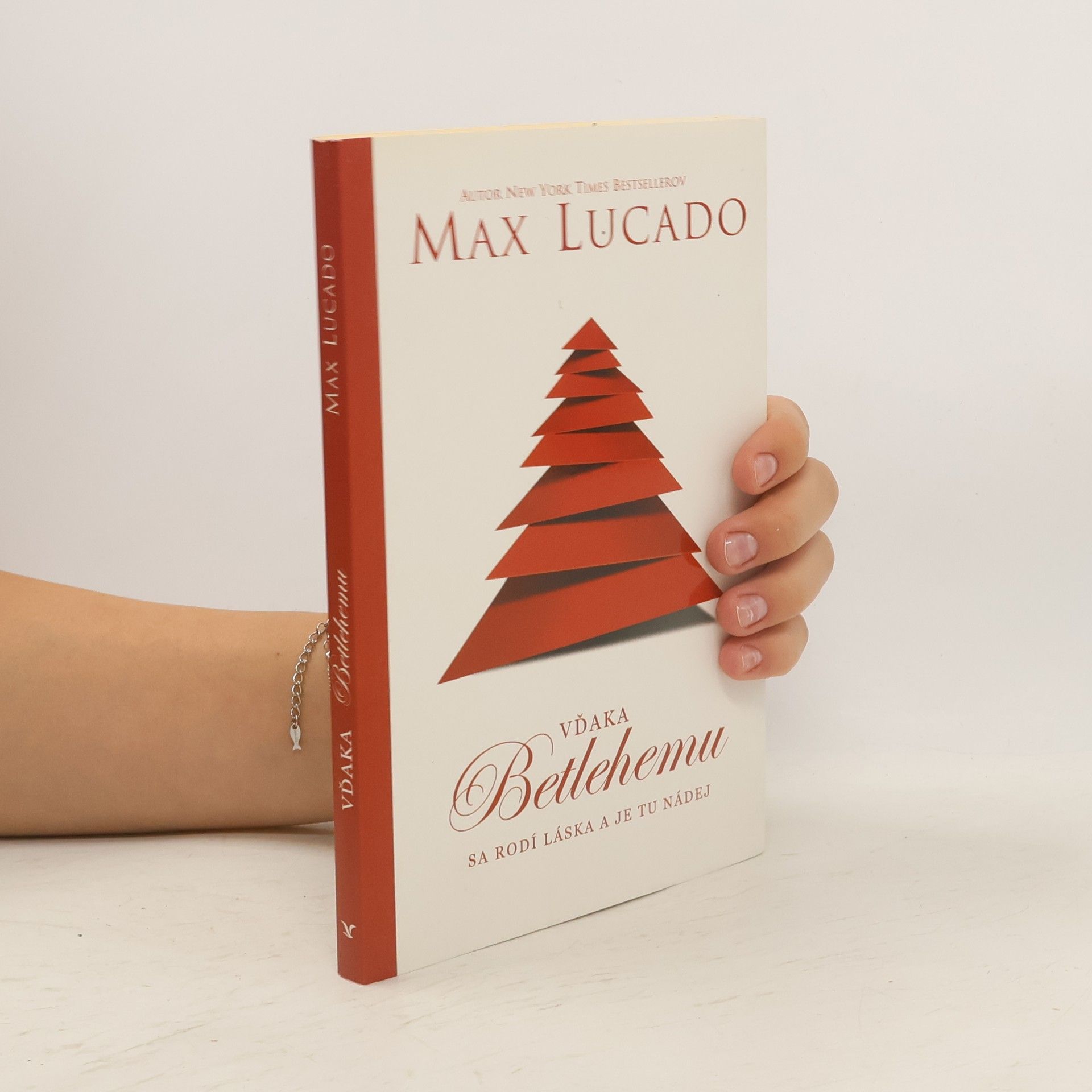 Max Lucado Vďaka Betlehemu sa rodí láska a je tu nádej
