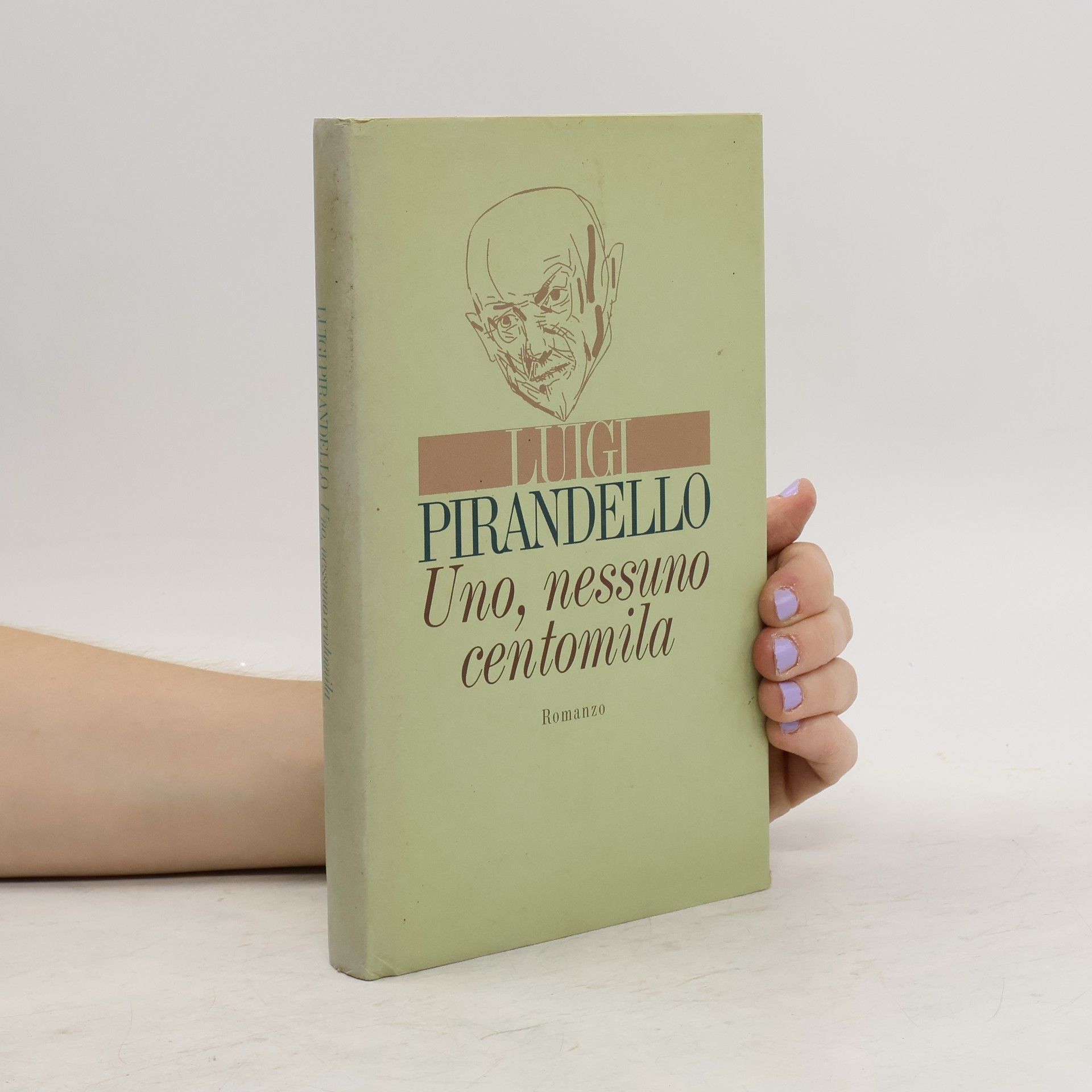 Luigi Pirandello Uno, nessuno centomila