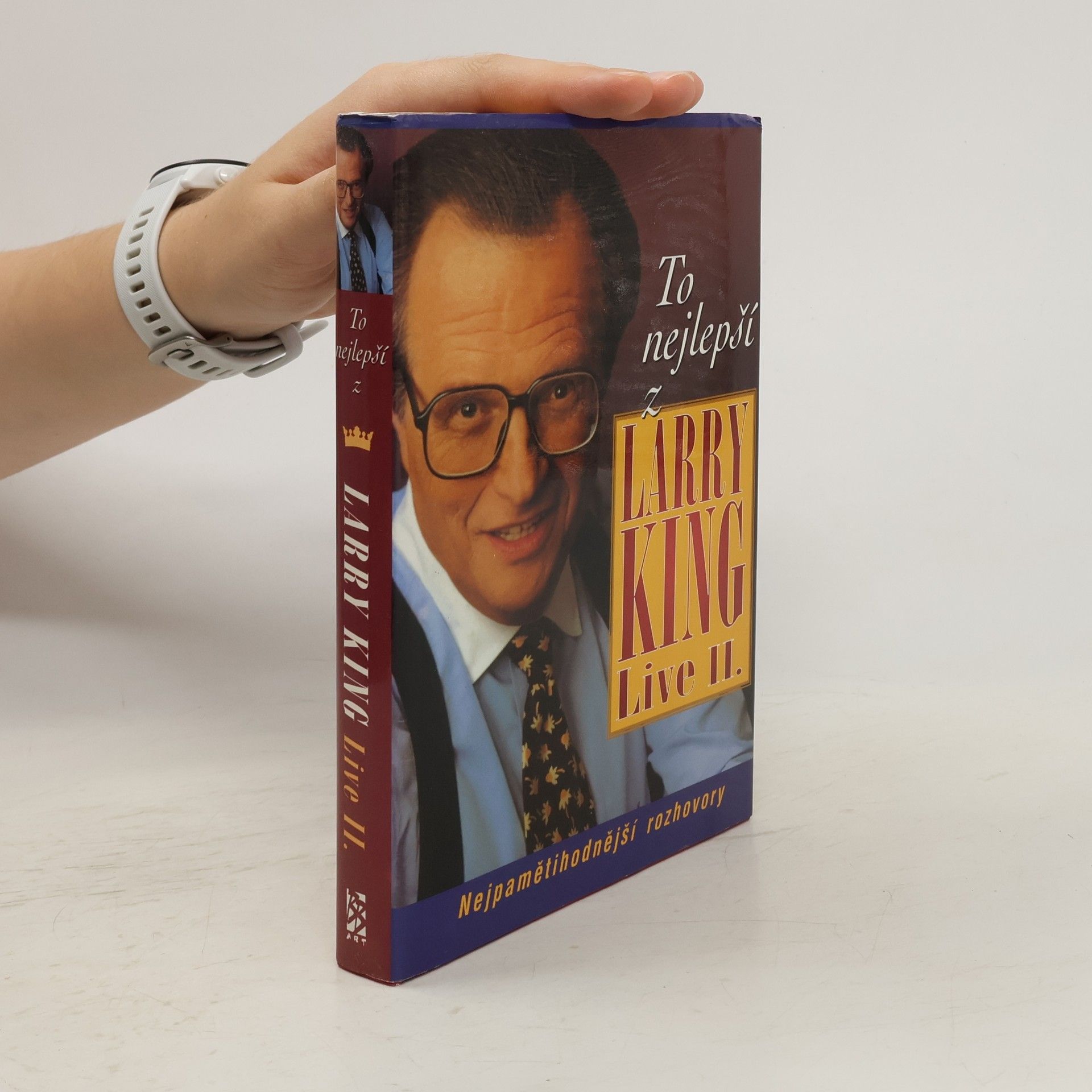 Larry King To nejlepší z Larry King live II. : nejpamětihodnější rozhovory