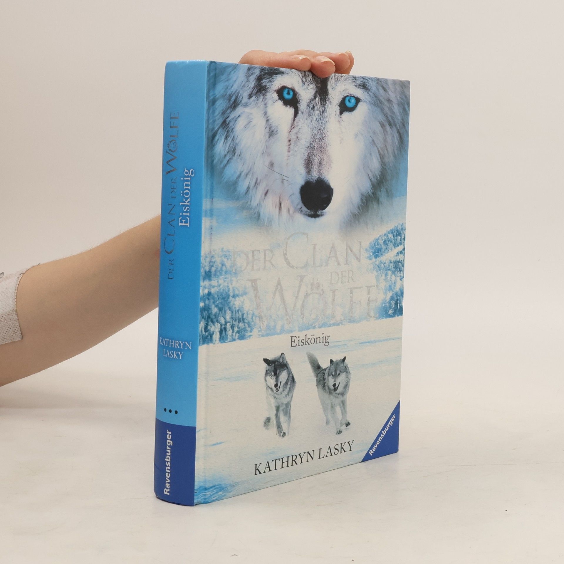 Kathryn Lasky Der Clan der Wölfe: Eiskönig