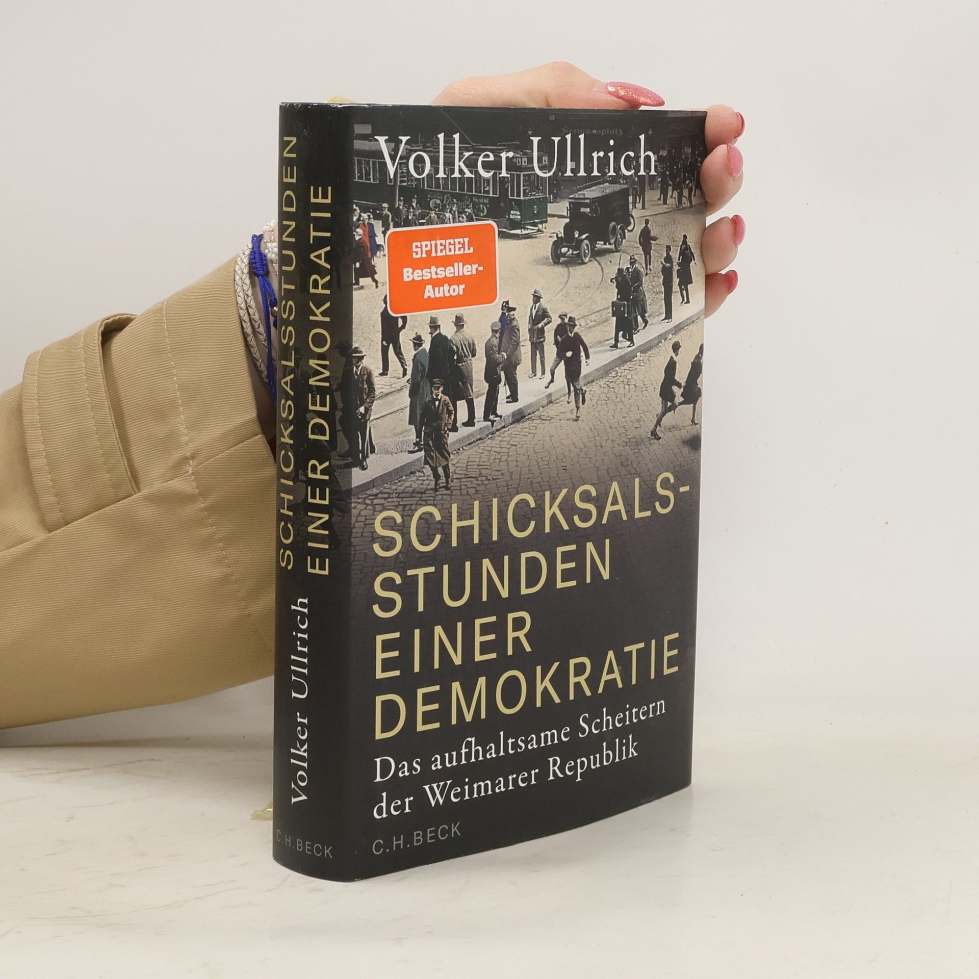 Volker Ullrich Schicksalsstunden einer Demokratie