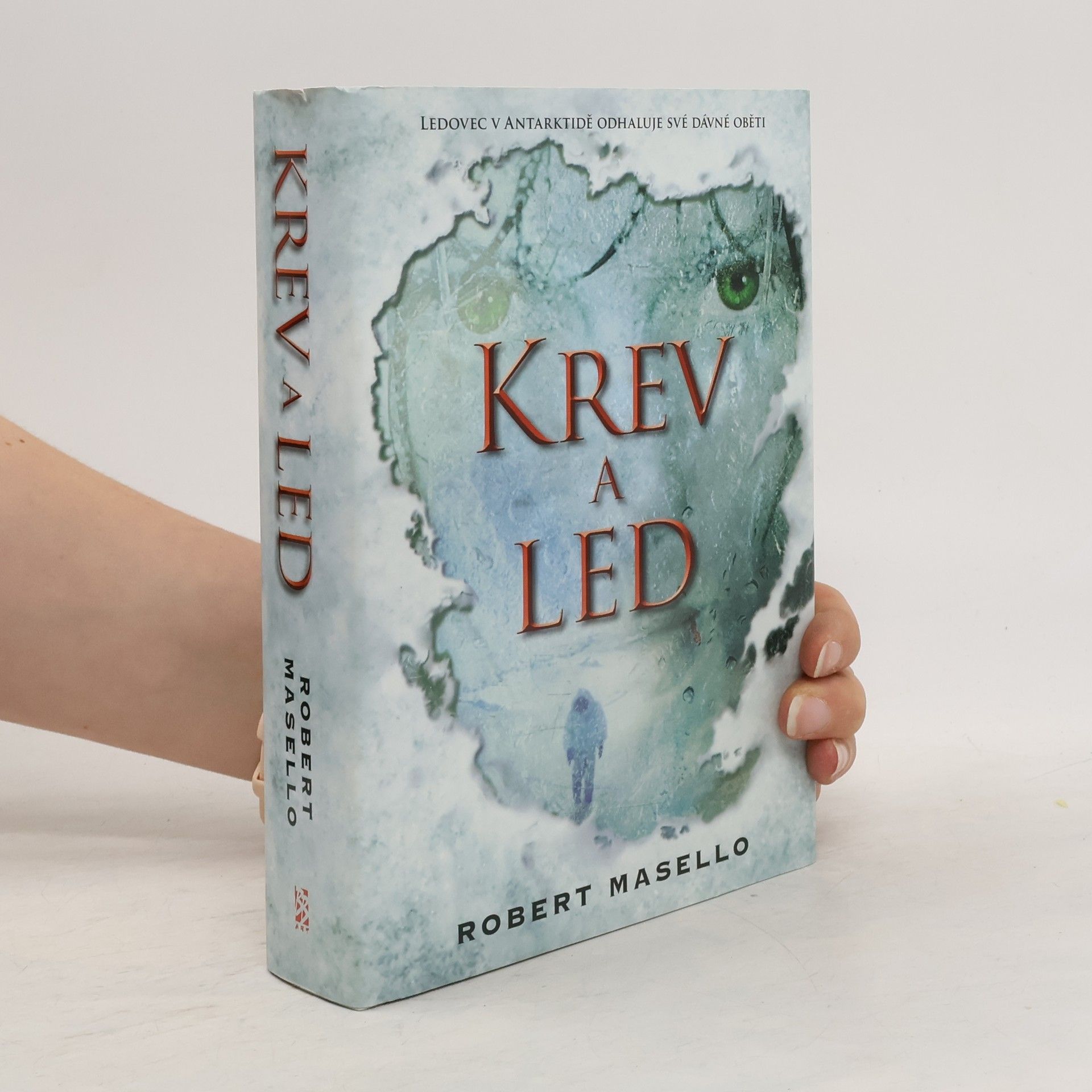 Robert Masello Krev a led