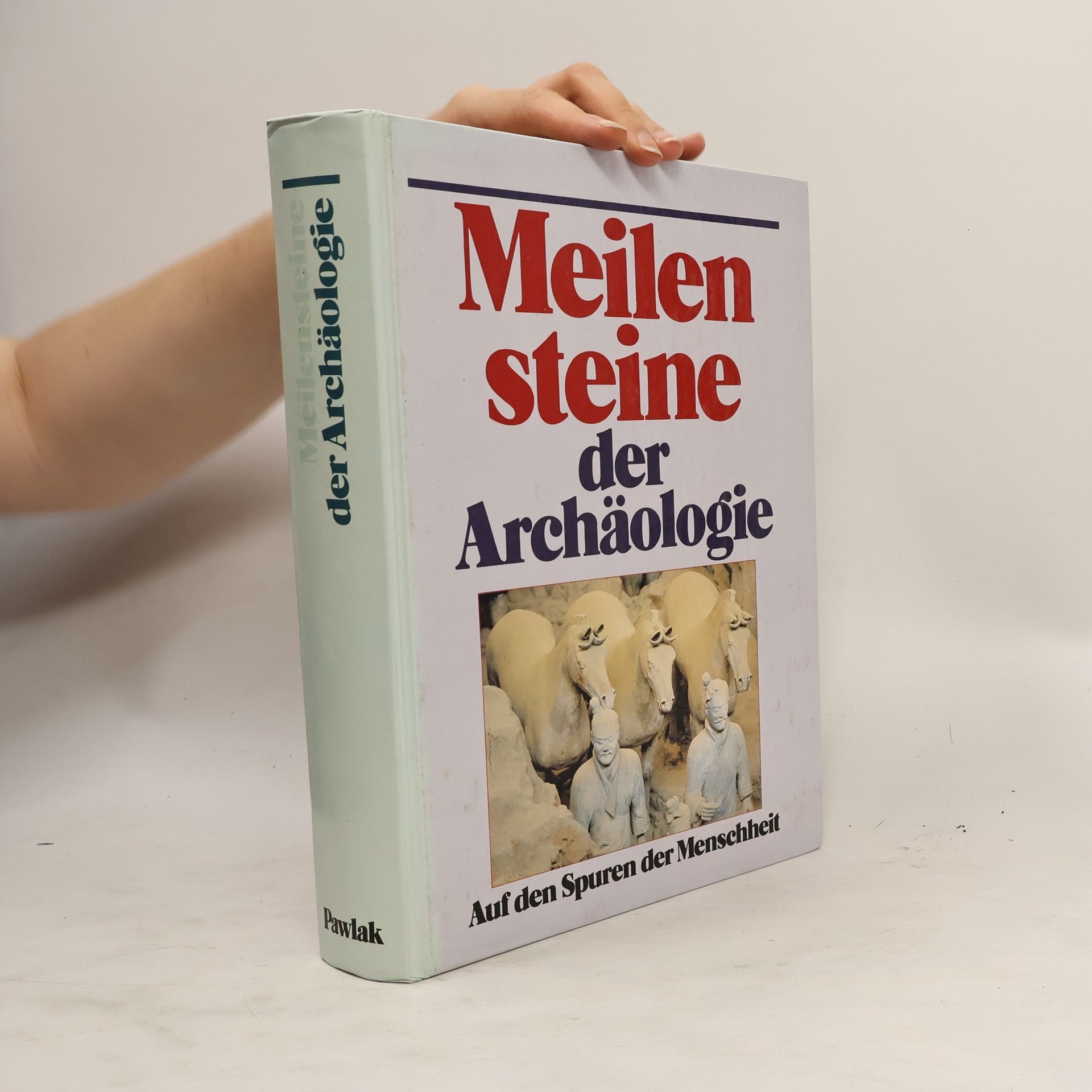 Hans Georg Niemeyer Meilen Steine der Archäologie. Auf den Spuren der Menschheit