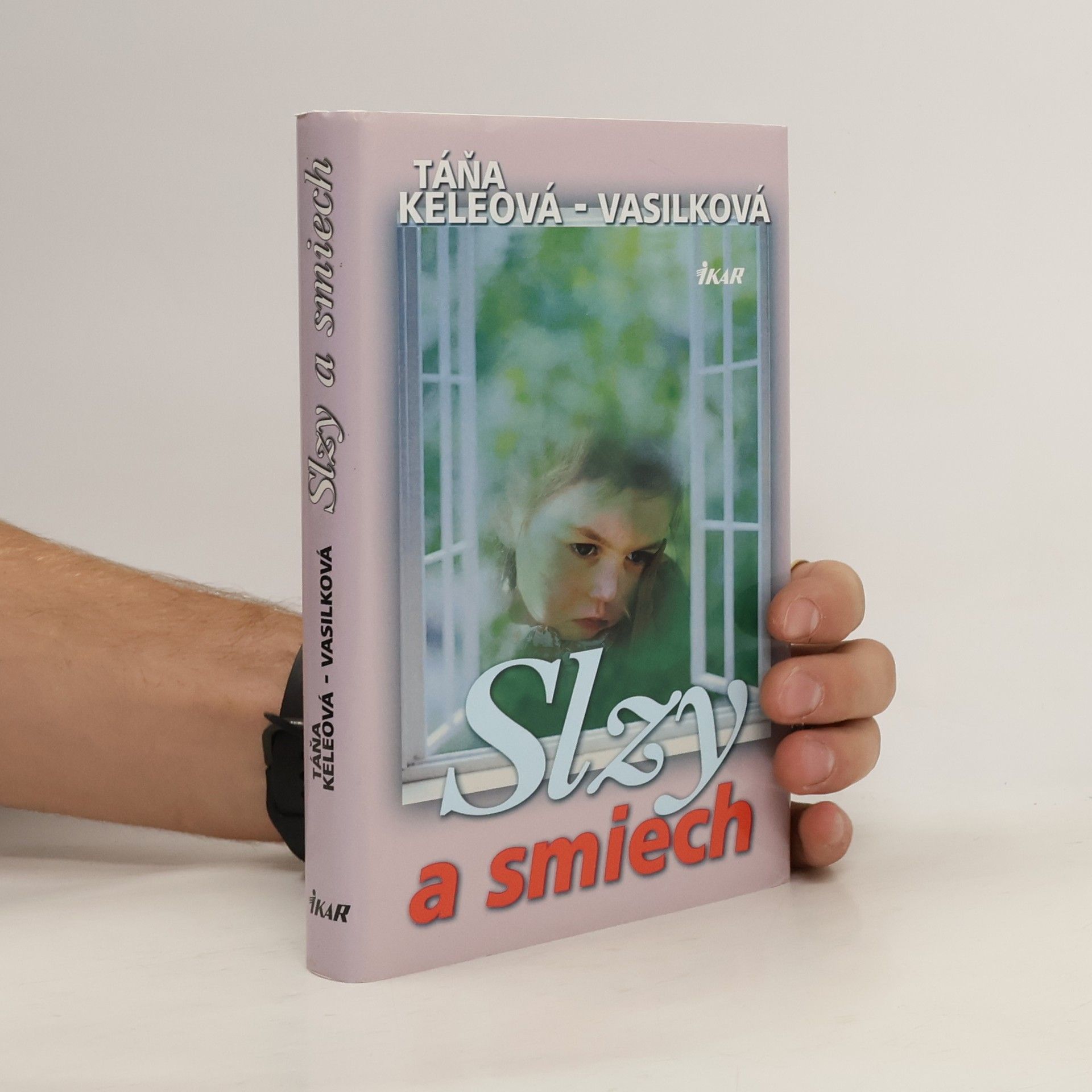 Táňa Keleová-Vasilková Slzy a smiech