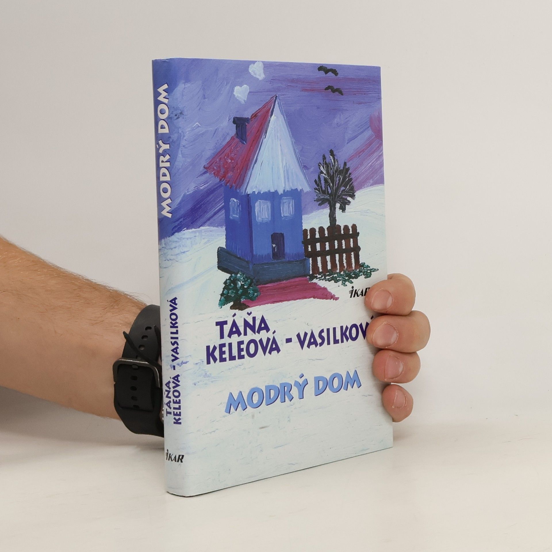Táňa Keleová-Vasilková Modrý dom