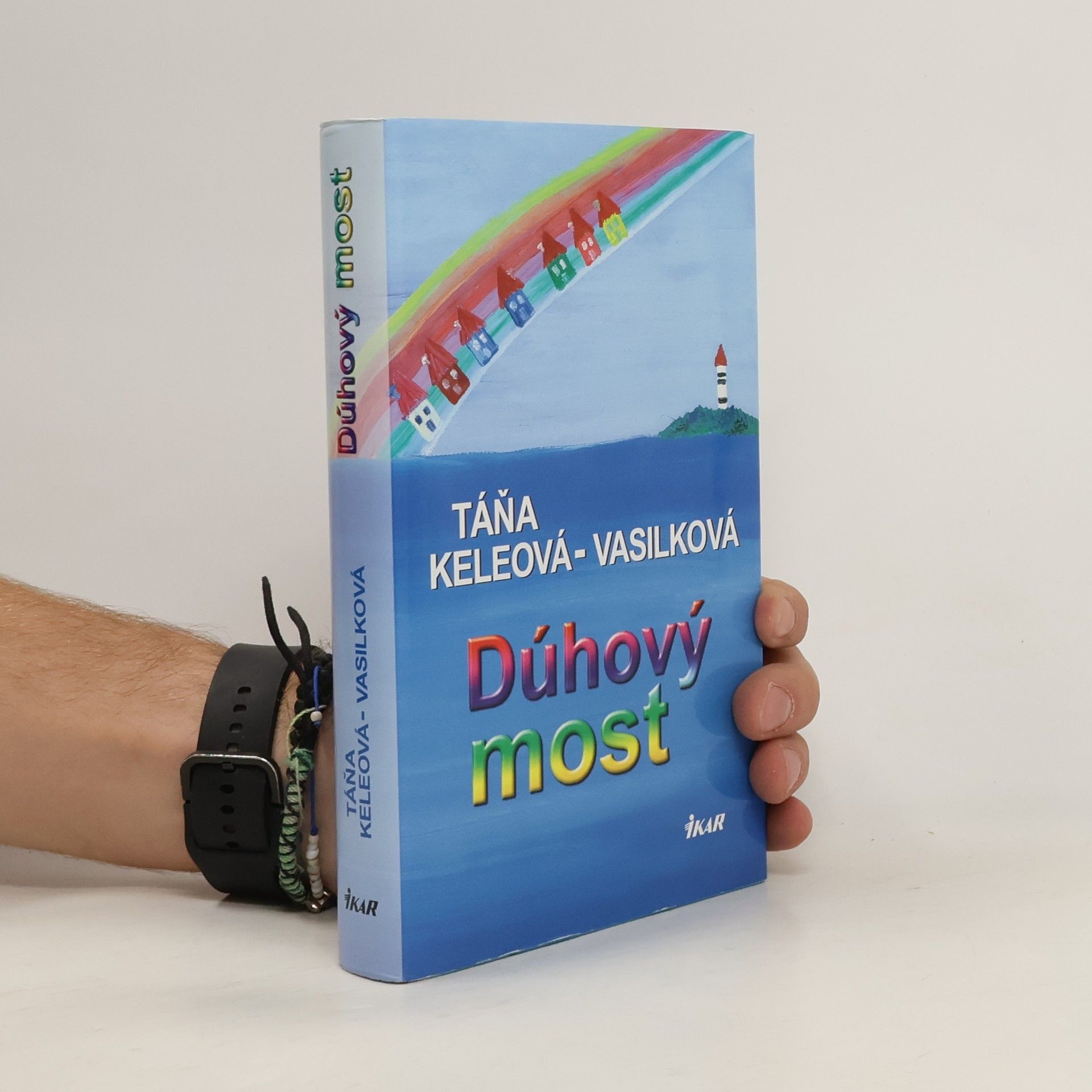Táňa Keleová-Vasilková Dúhový most
