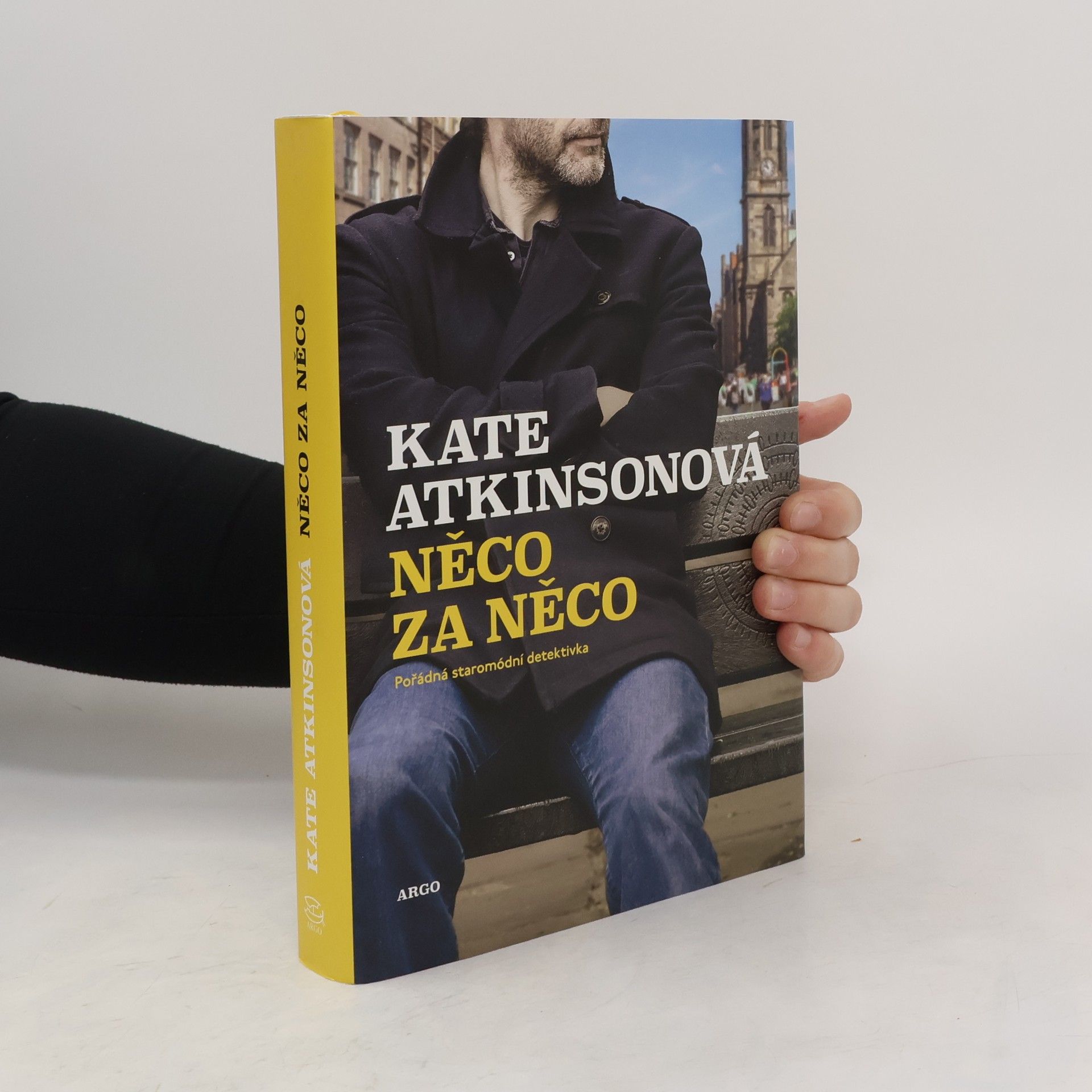 Kate Atkinson Něco za něco : pořádná staromódní detektivka