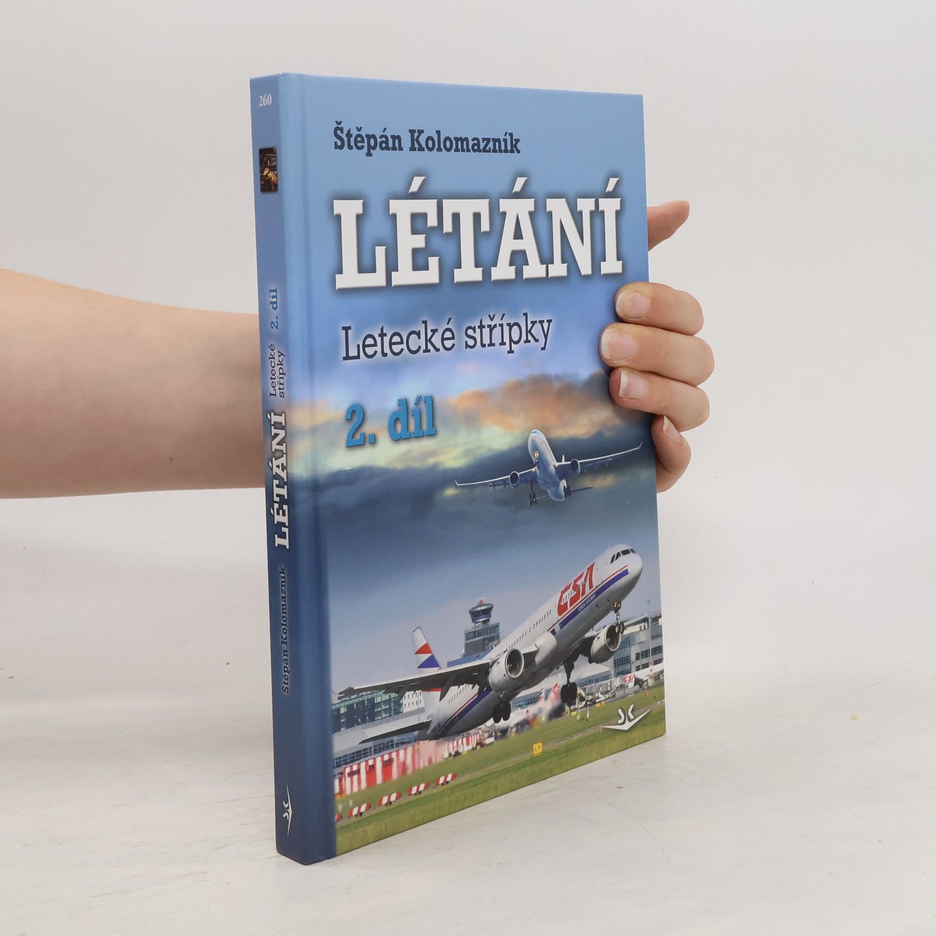 Štěpán Kolomazník Létání. Letecké střípky. 2. díl