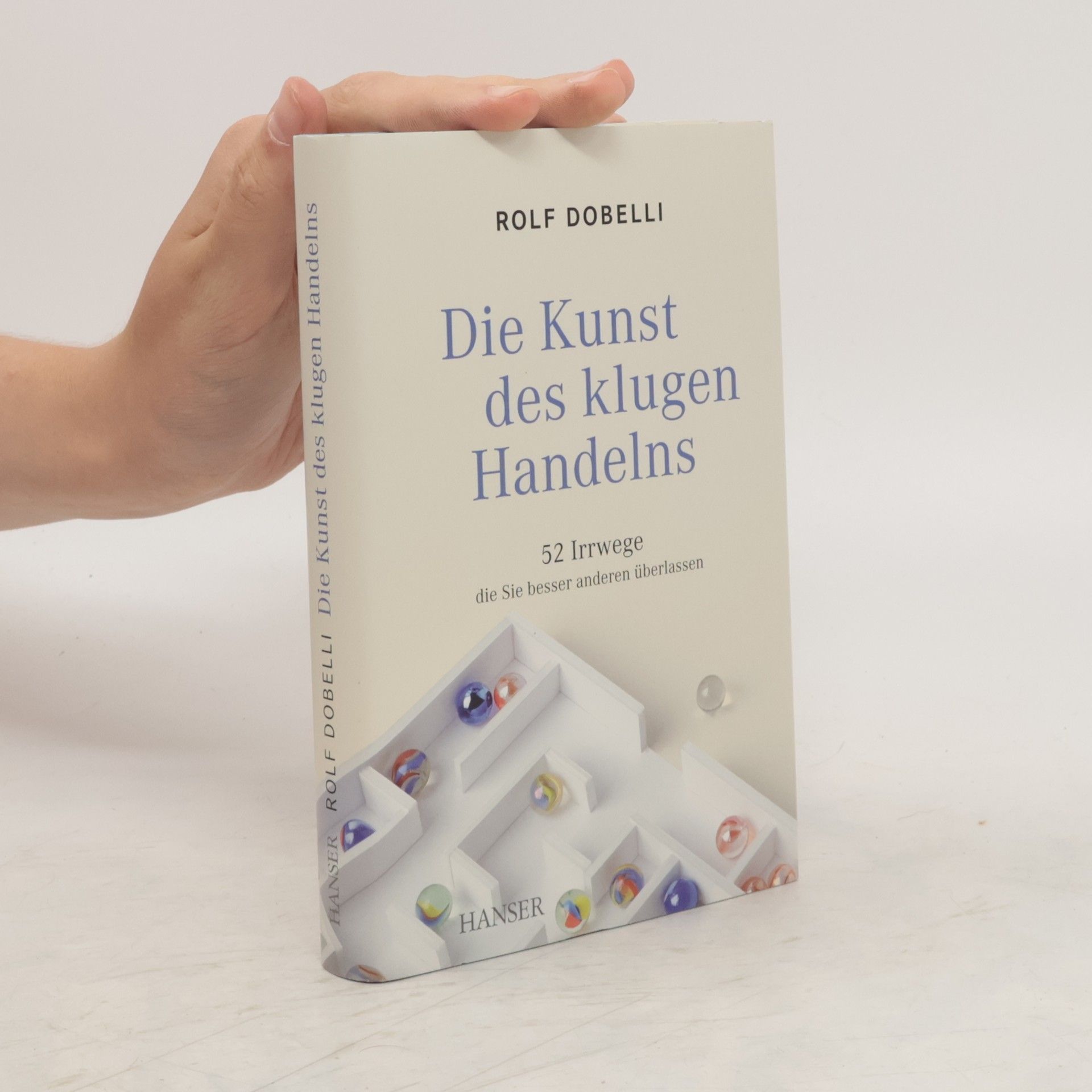 Rolf Dobelli Die Kunst des klugen Handelns