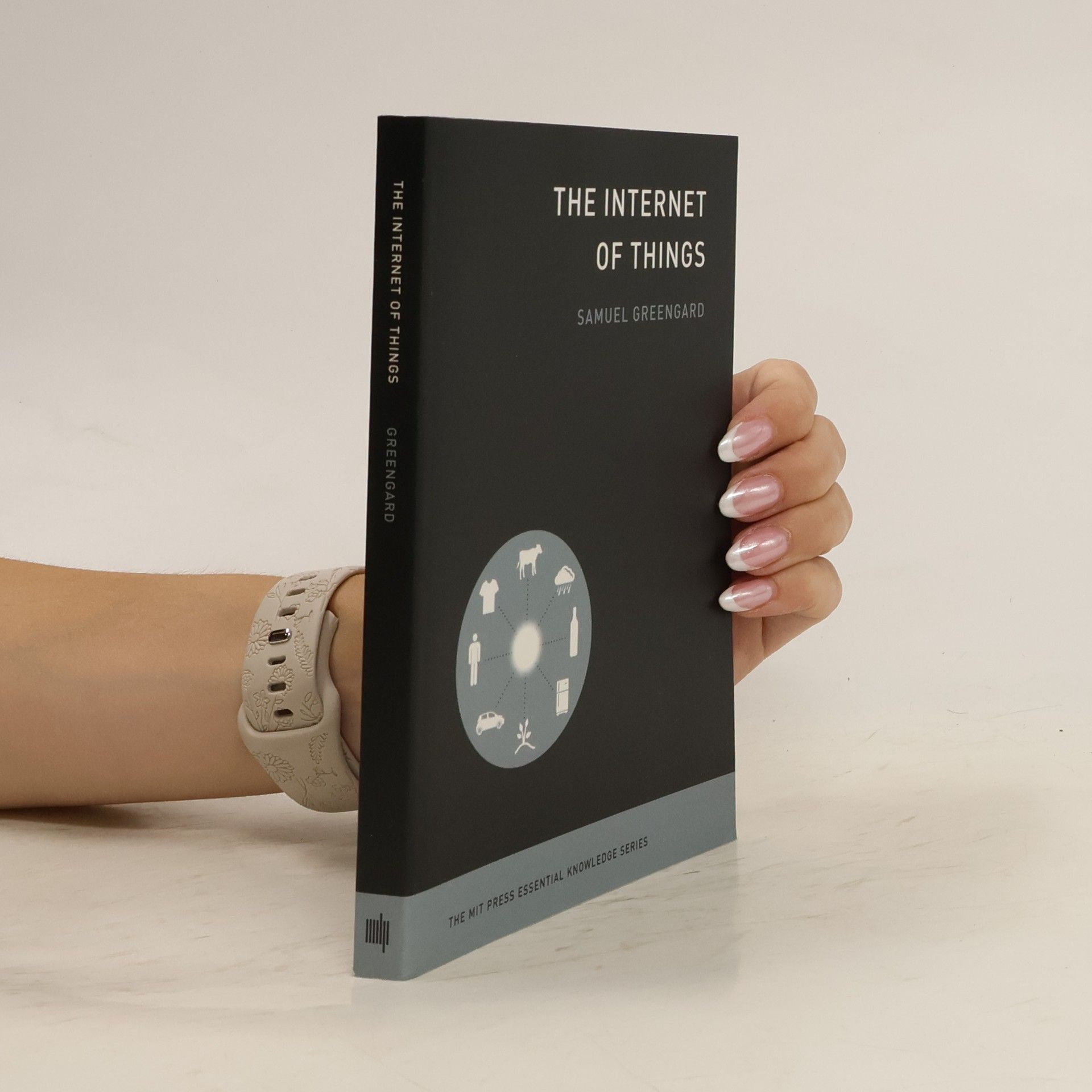 Samuel Greengard The Internet of Things