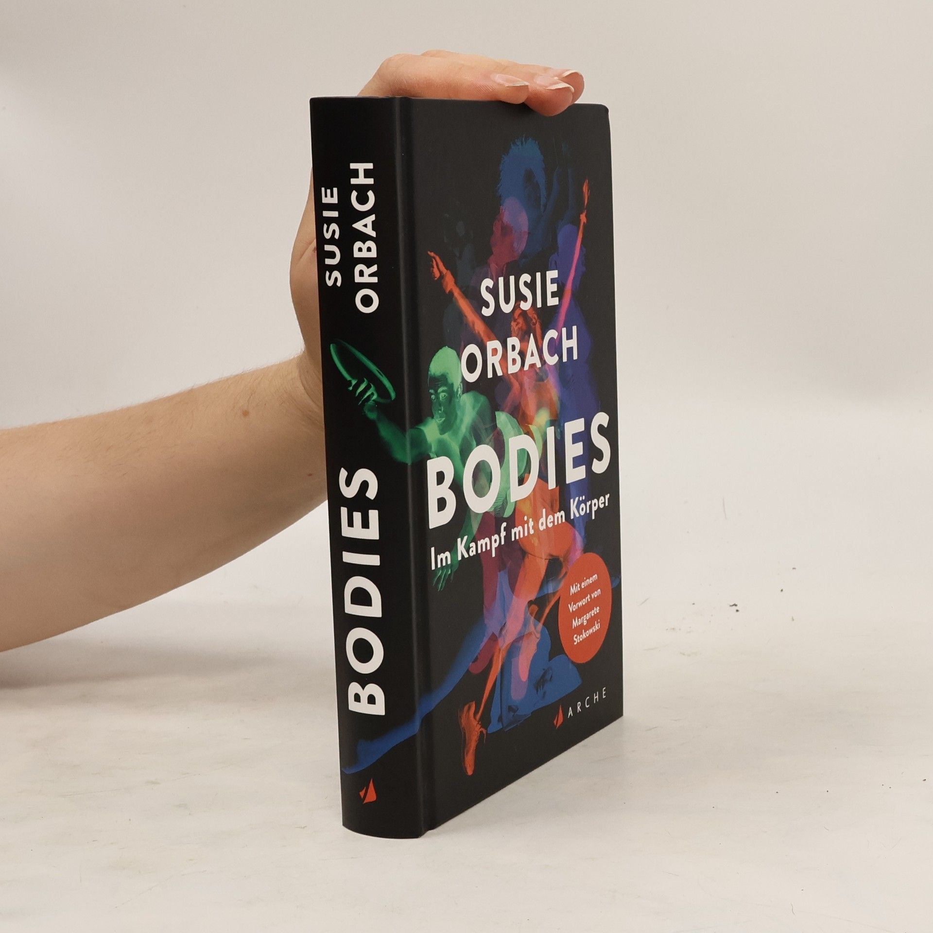 Susie Orbach Bodies. Im Kampf mit dem Körper