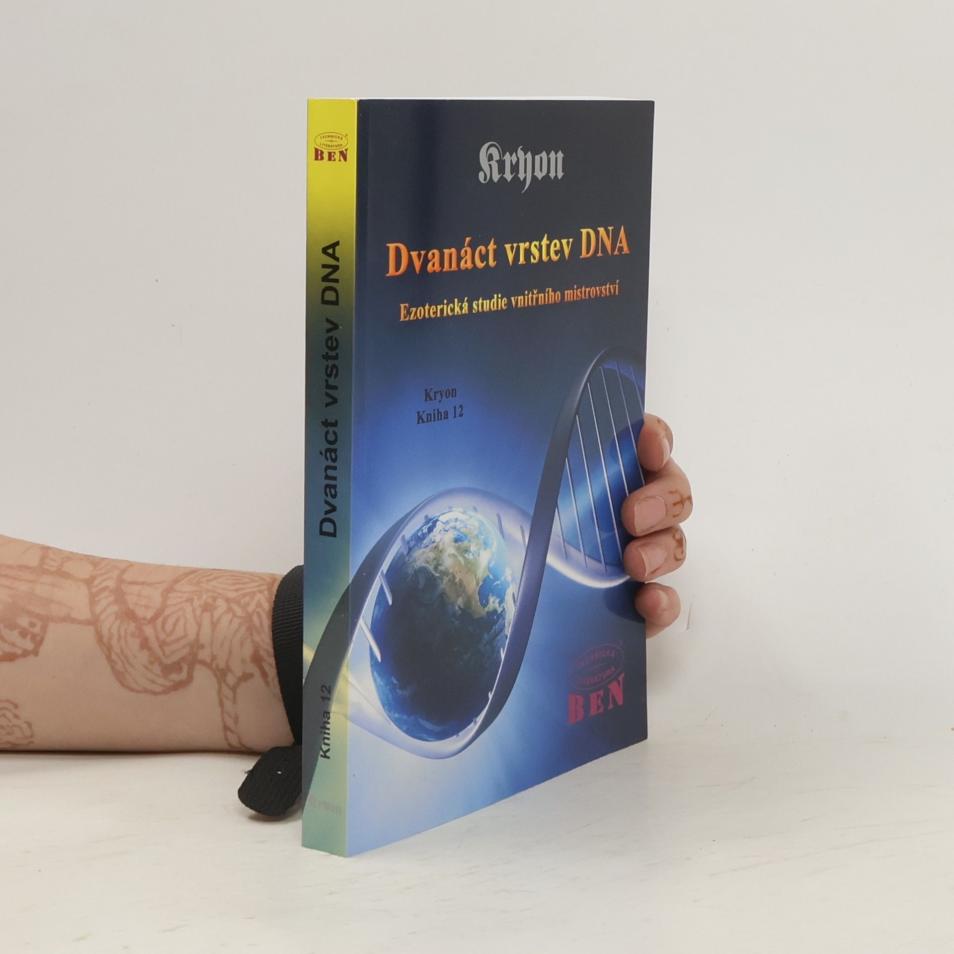 Kryon Dvanáct vrstev DNA. Kryon. Kniha 12