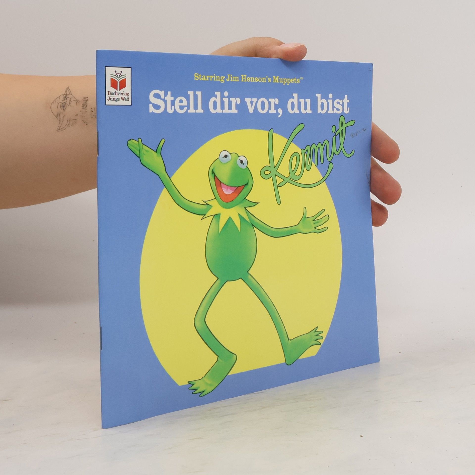 Autorenkollektiv Stell dir vor, du bist Kermit