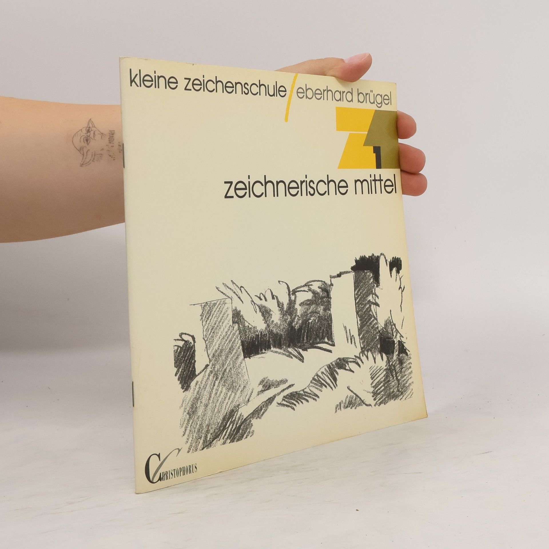 Eberhard Brügel Kleine Zeichenschule 1. Zeichnerische mittel