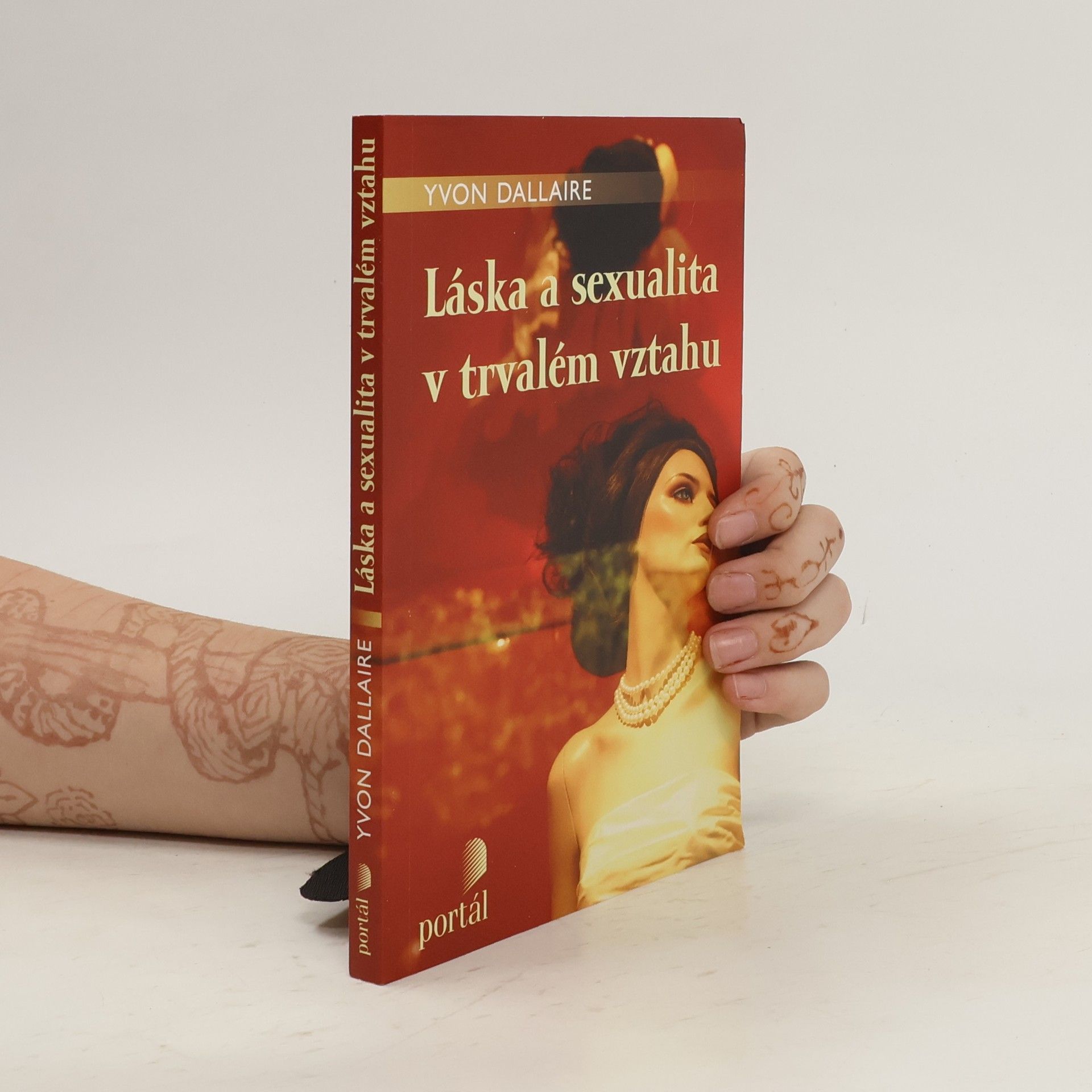 Yvon Dallaire Láska a sexualita v trvalém vztahu