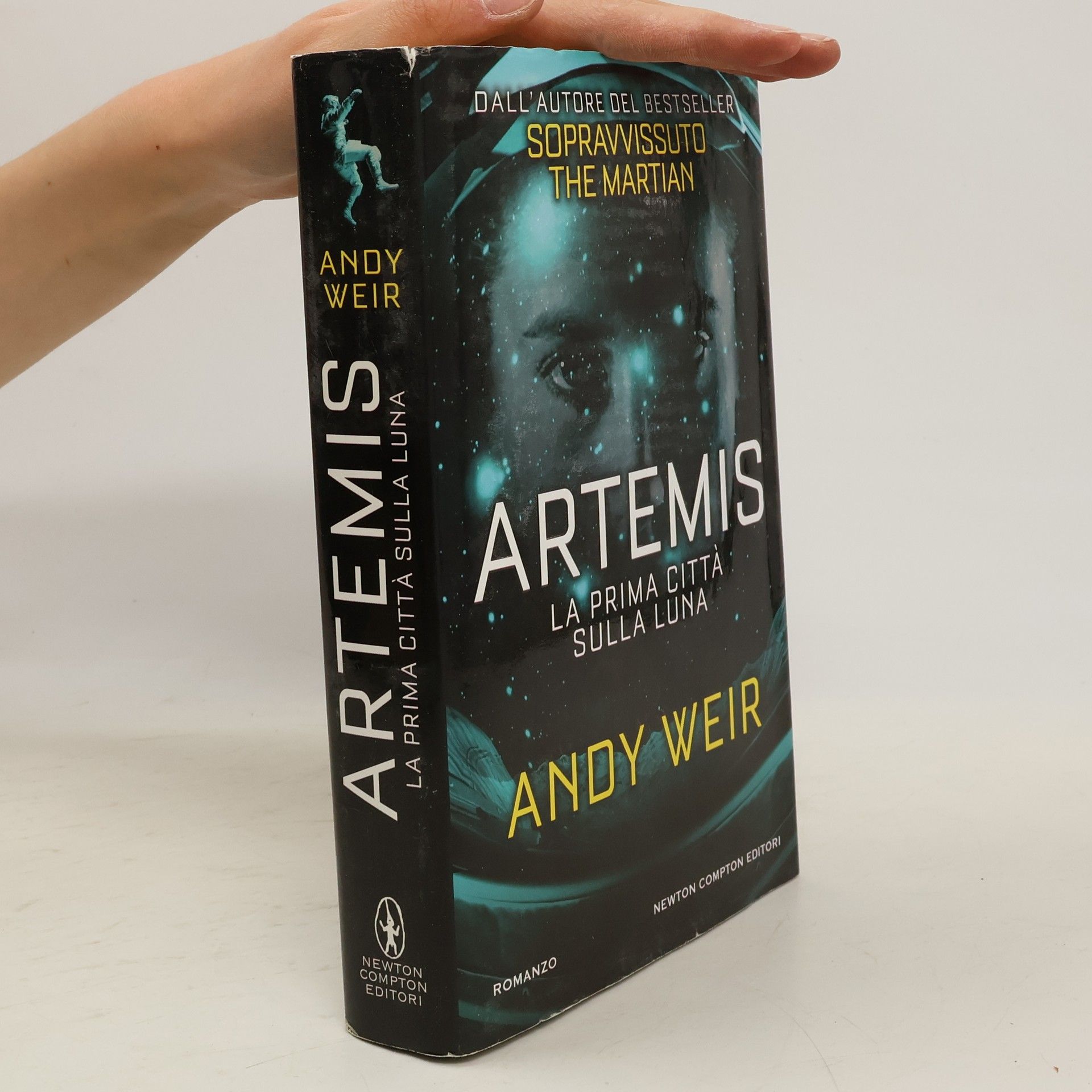 Andy Weir Artemis. La prima città sulla luna