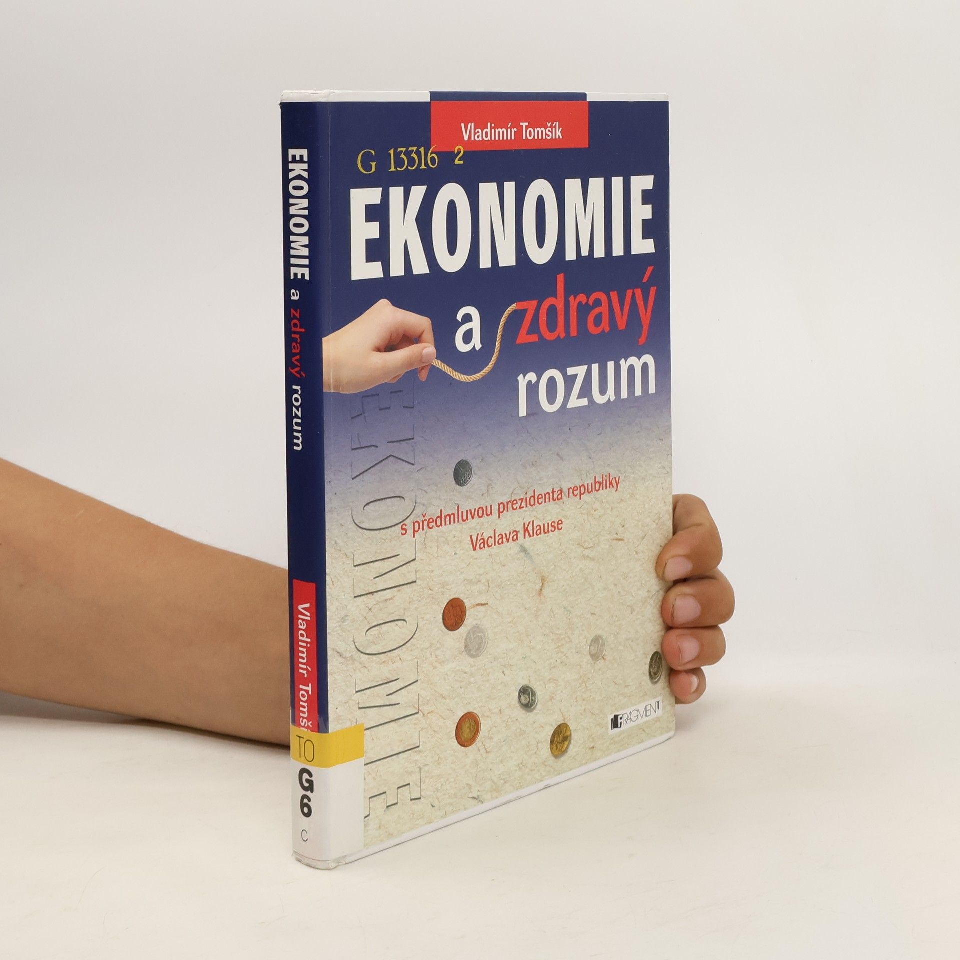 Vladimír Tomšík Ekonomie a zdravý rozum