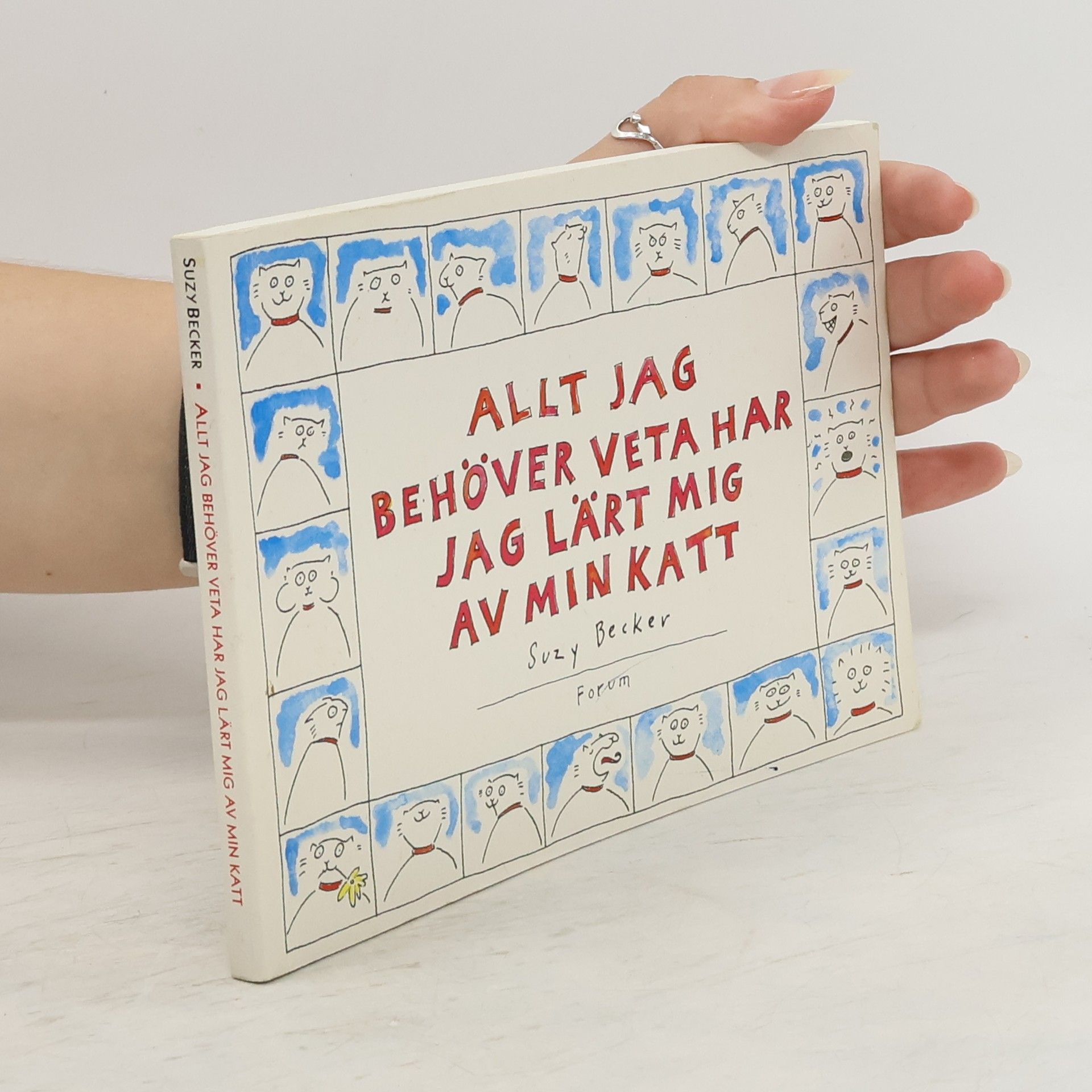 Suzy Becker Allt jag behöver veta har jag lärt mig av min katt