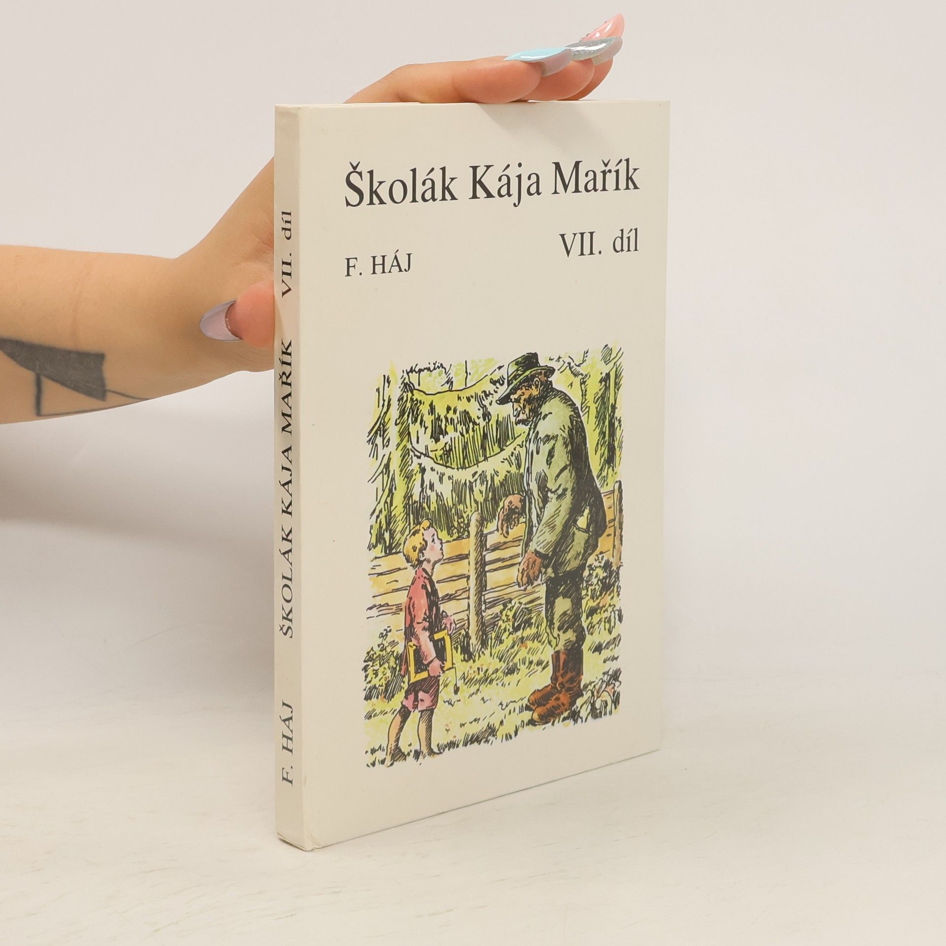 Felix Haj Školák Kája Mařík VII. díl