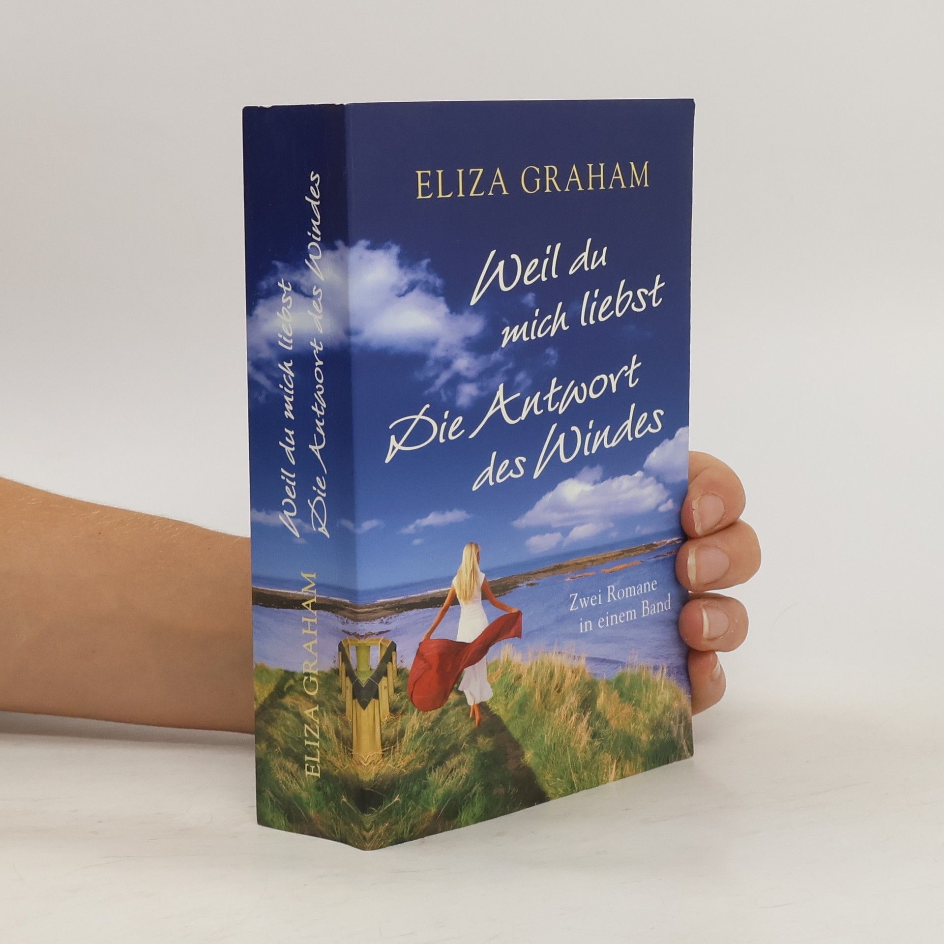 Eliza Graham Weil du mich liebst. Die Antwort des Windes