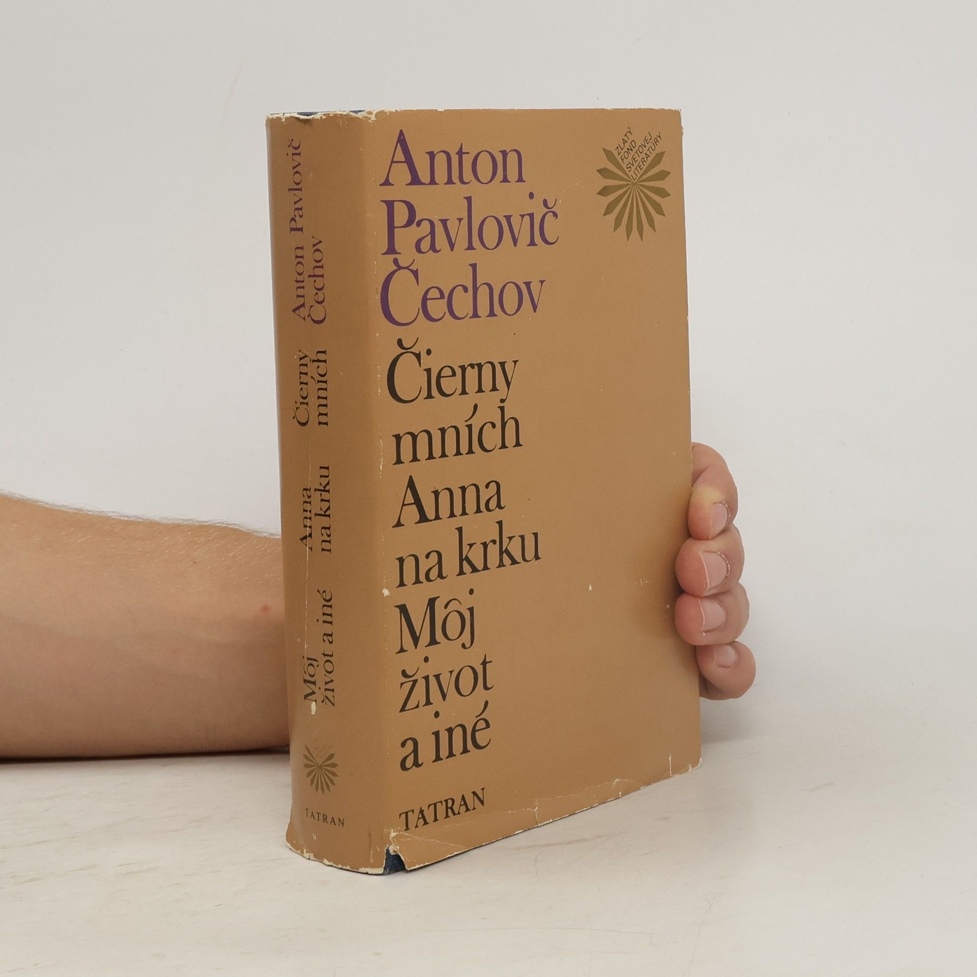 Anton Pavlovič Čechov Čierny mních. Anna na krku. Môj život a iné