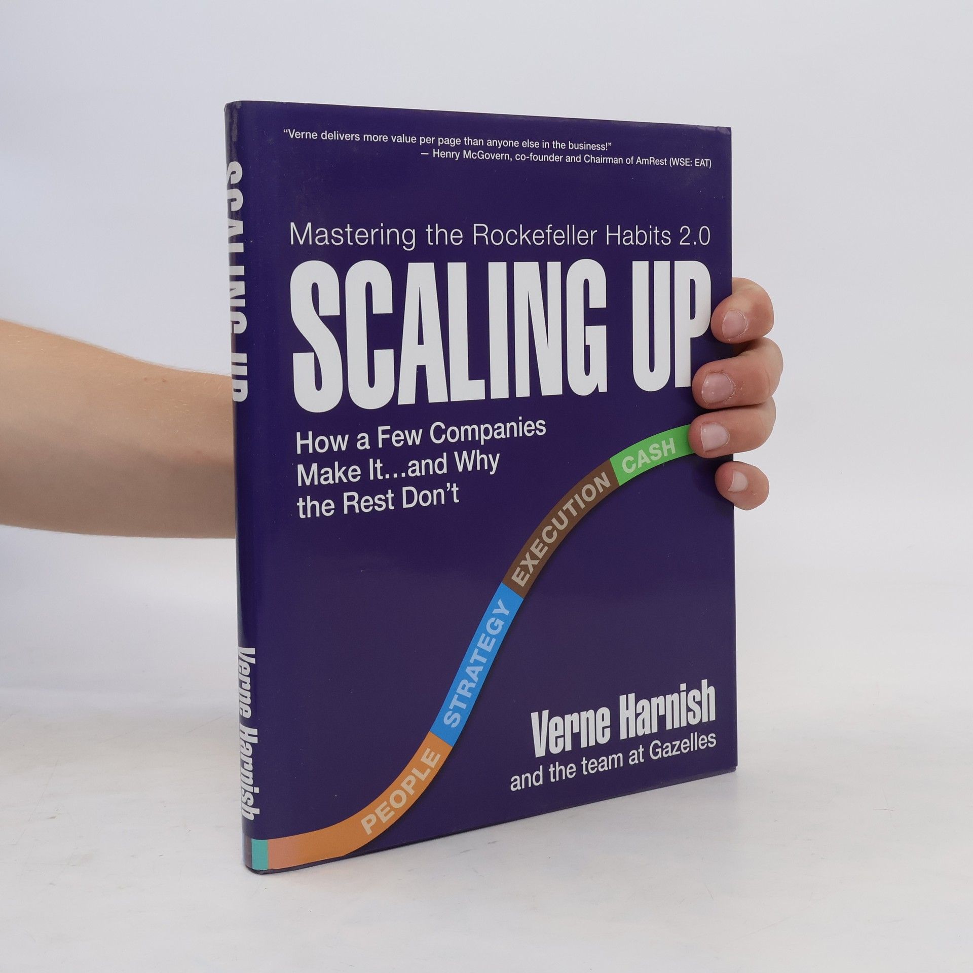 Verne Harnish Scaling up : how a few companies make it ... and why the rest don't