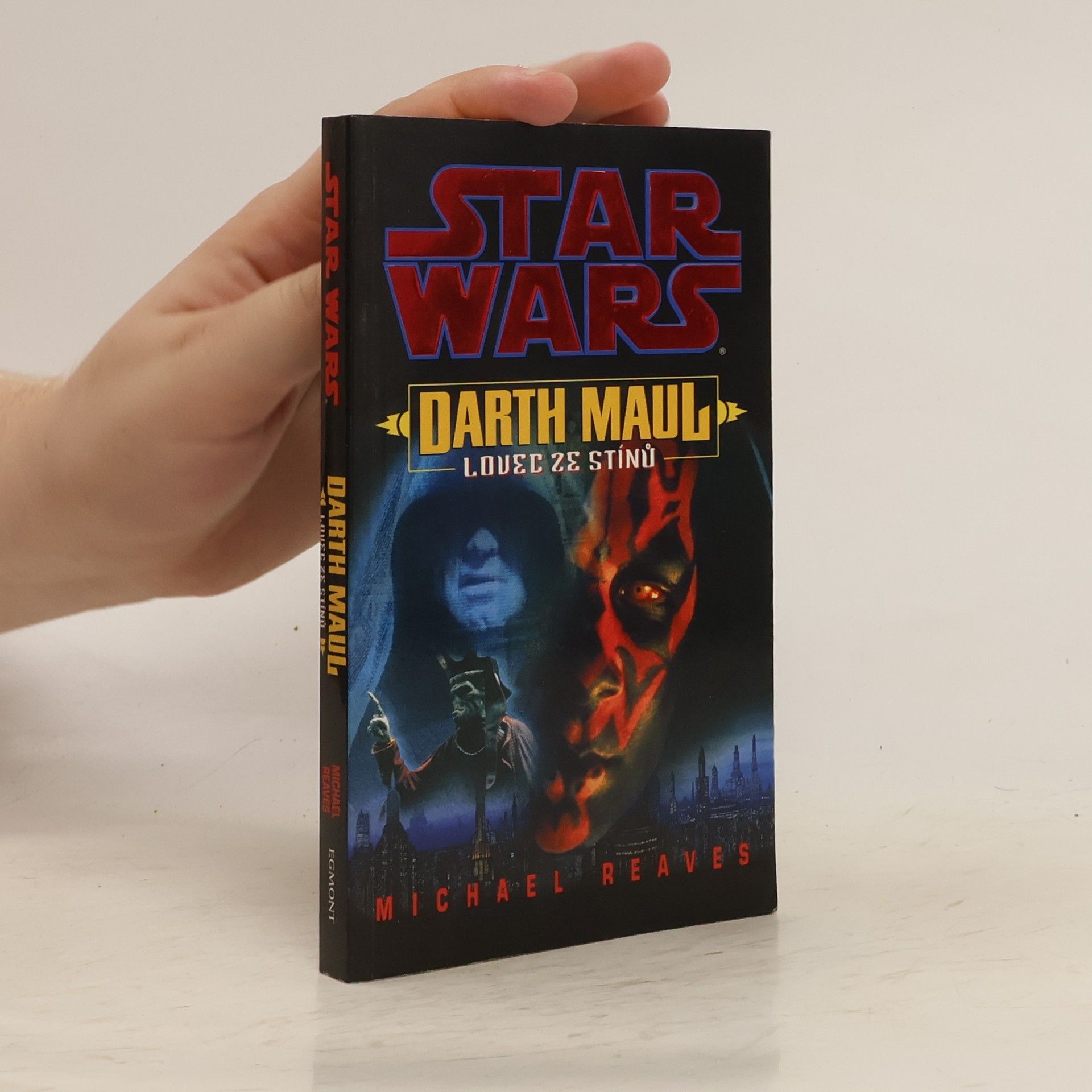 Michael Reaves Star Wars. Darth Maul. Lovec ze stínu