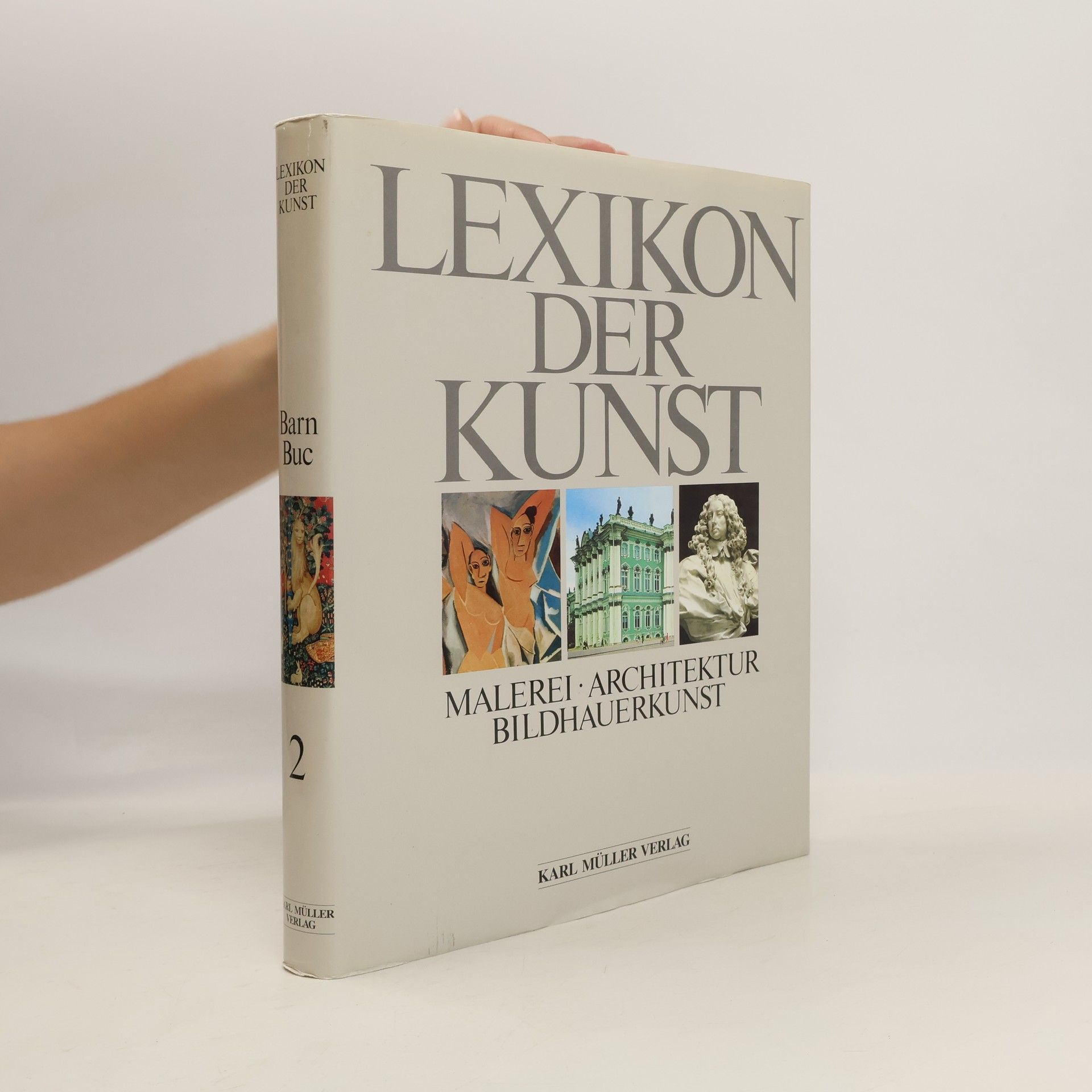 Wolf Stadler Lexikon der Kunst : Malerei, Architektur, Bildhauerkunst