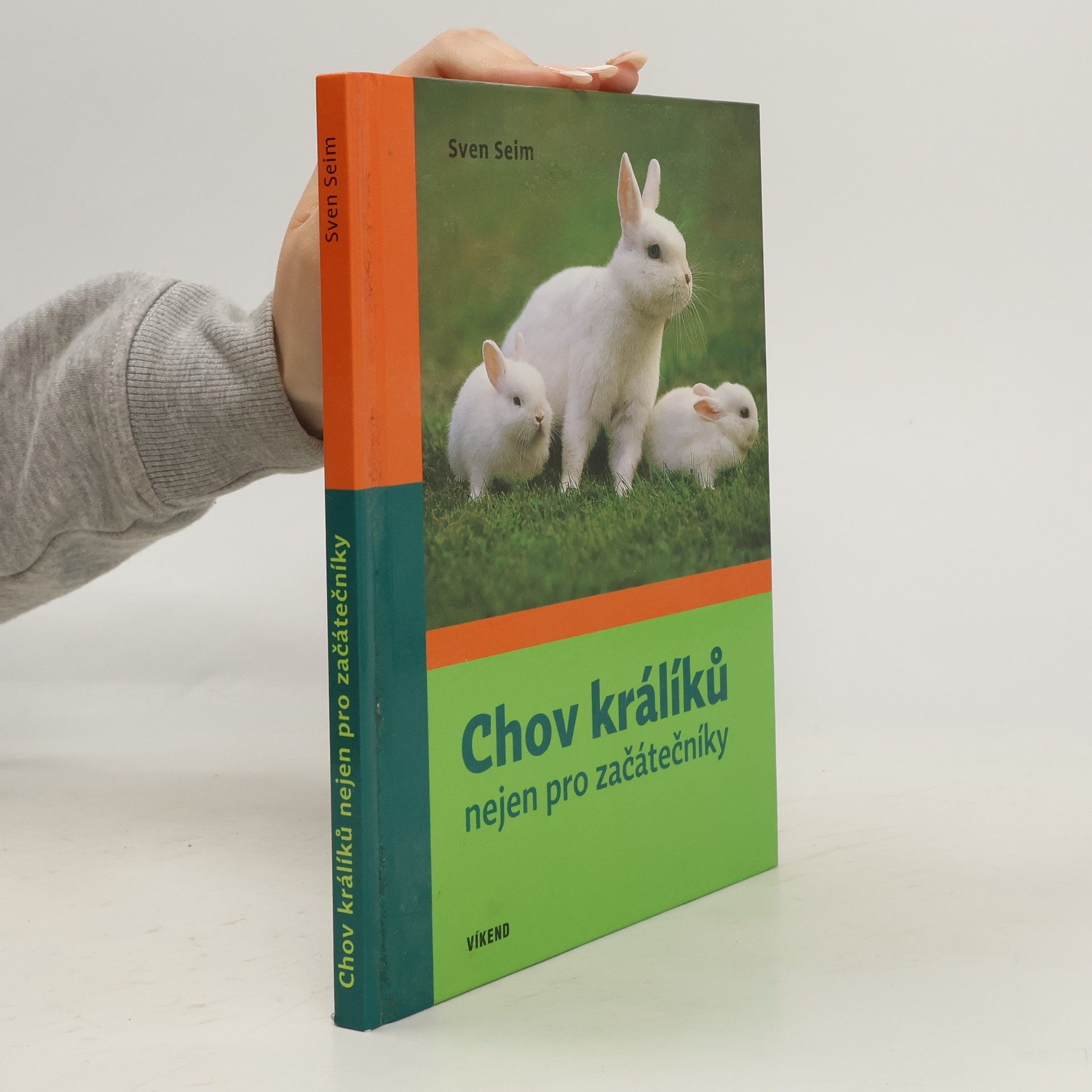 Seim Sven Chov králíků nejen pro začátečníky