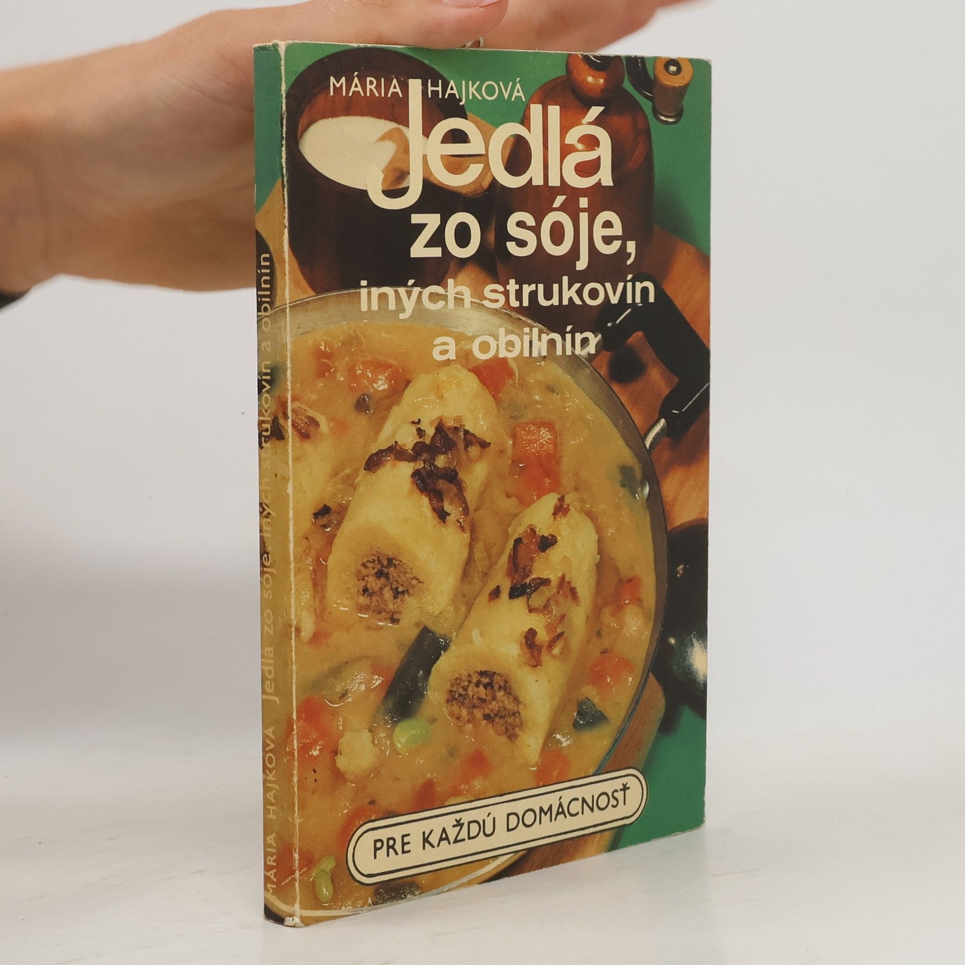 Mária Hajková Jedlá zo sóje, iných strukovín a obilnín