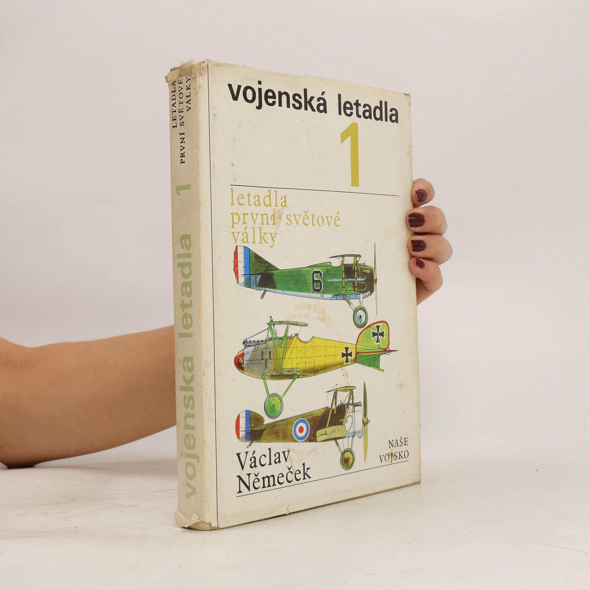 Václav Němeček Vojenská letadla. Letadla první světové války. 1. díl