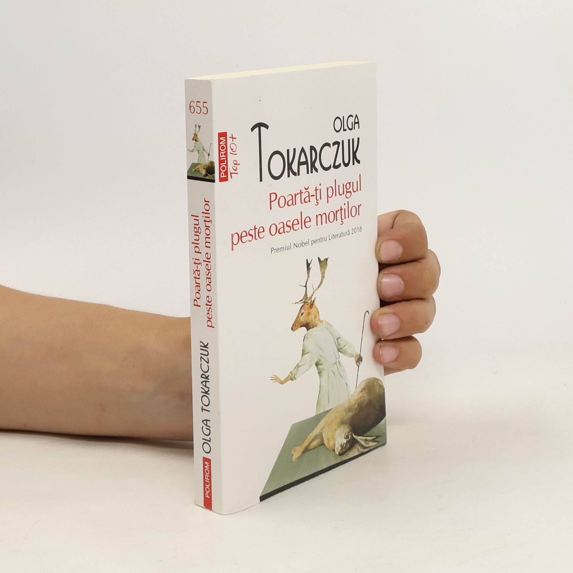Olga Tokarczuk Poartă-ţi plugul peste oasele morţilor