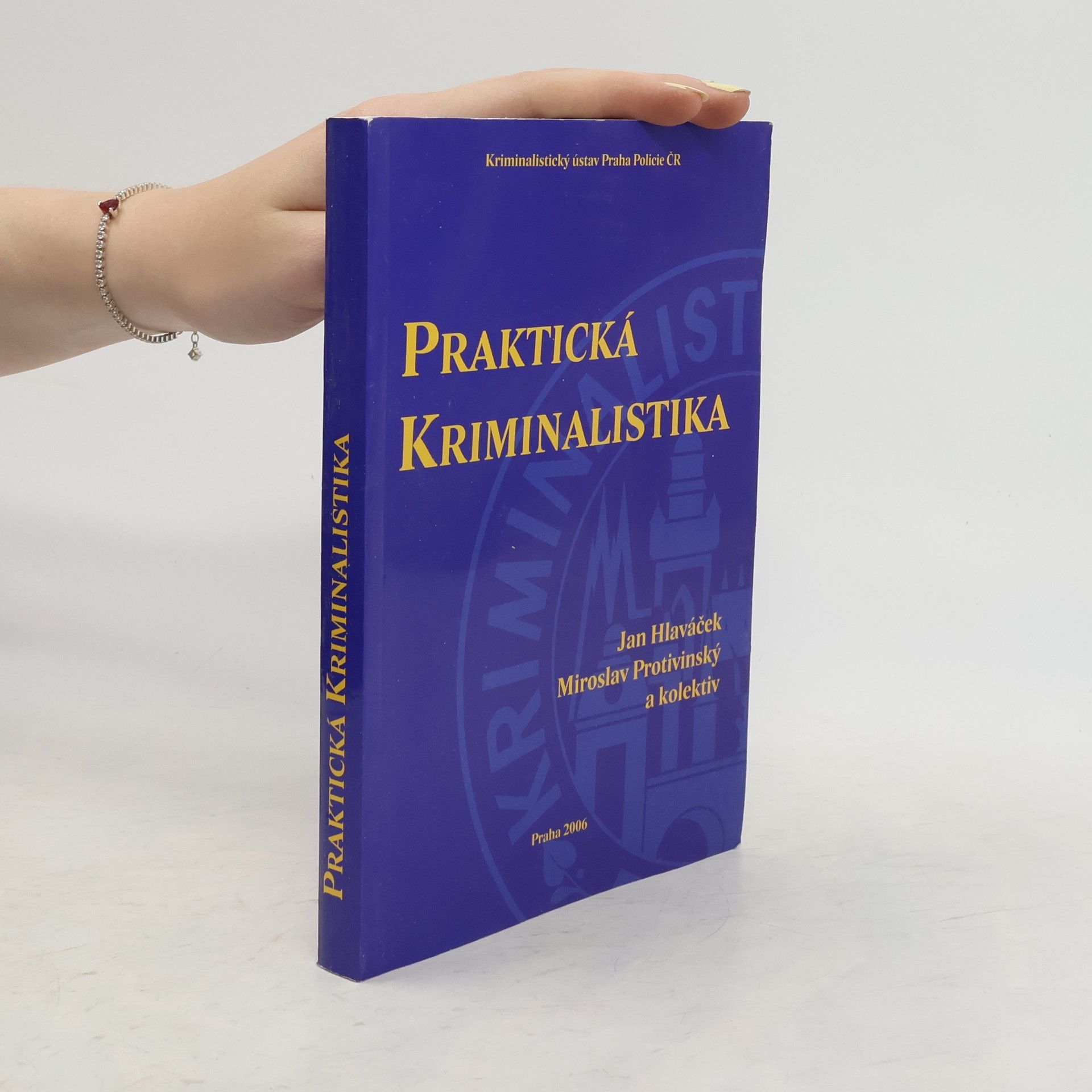 Jan Hlaváček Praktická kriminalistika