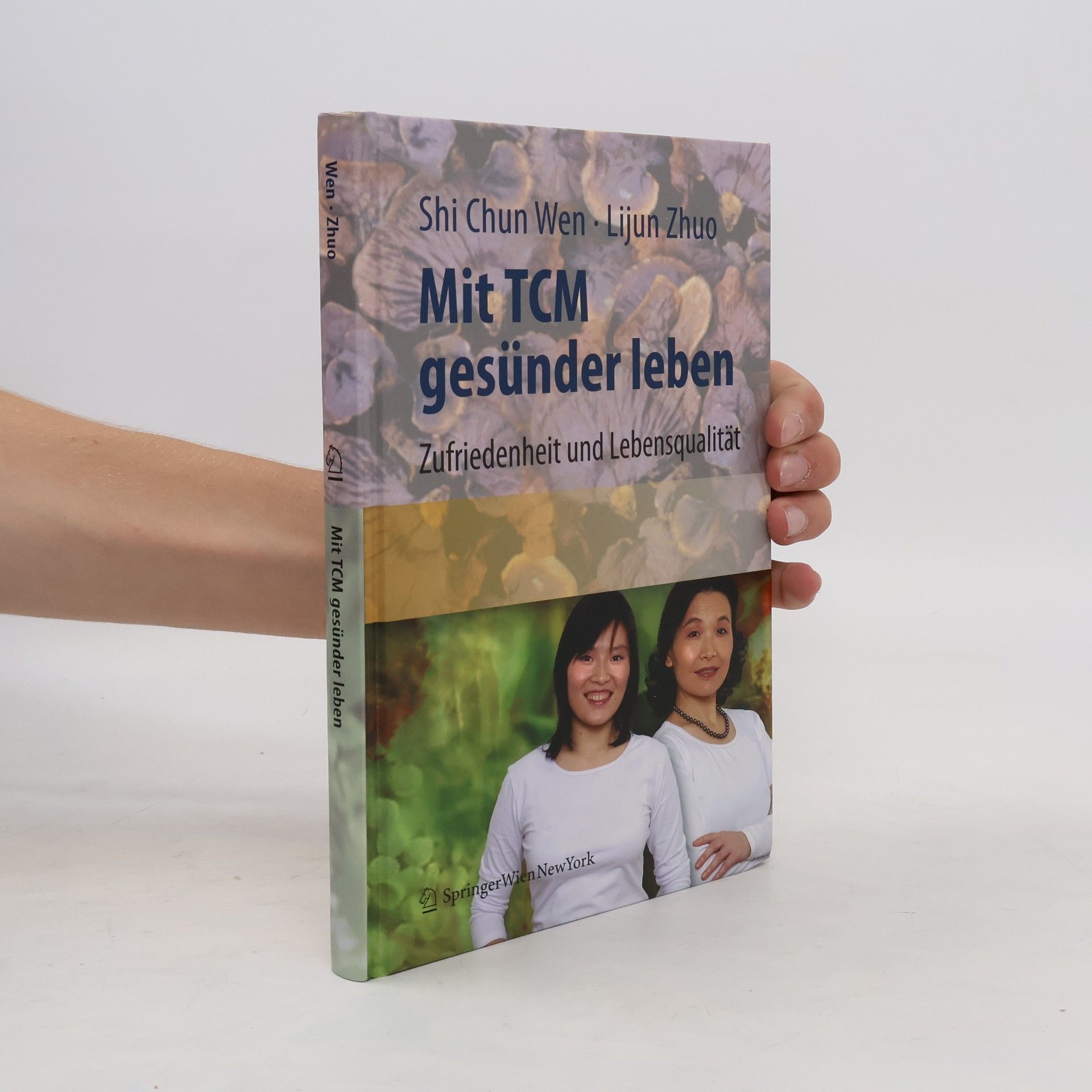 Shi Chun Wen Mit TCM gesünder leben