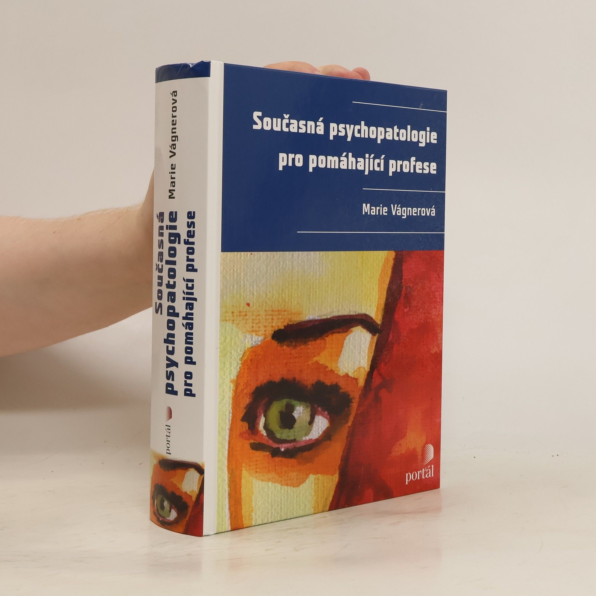 Marie Vágnerová Současná psychopatologie pro pomáhající profese