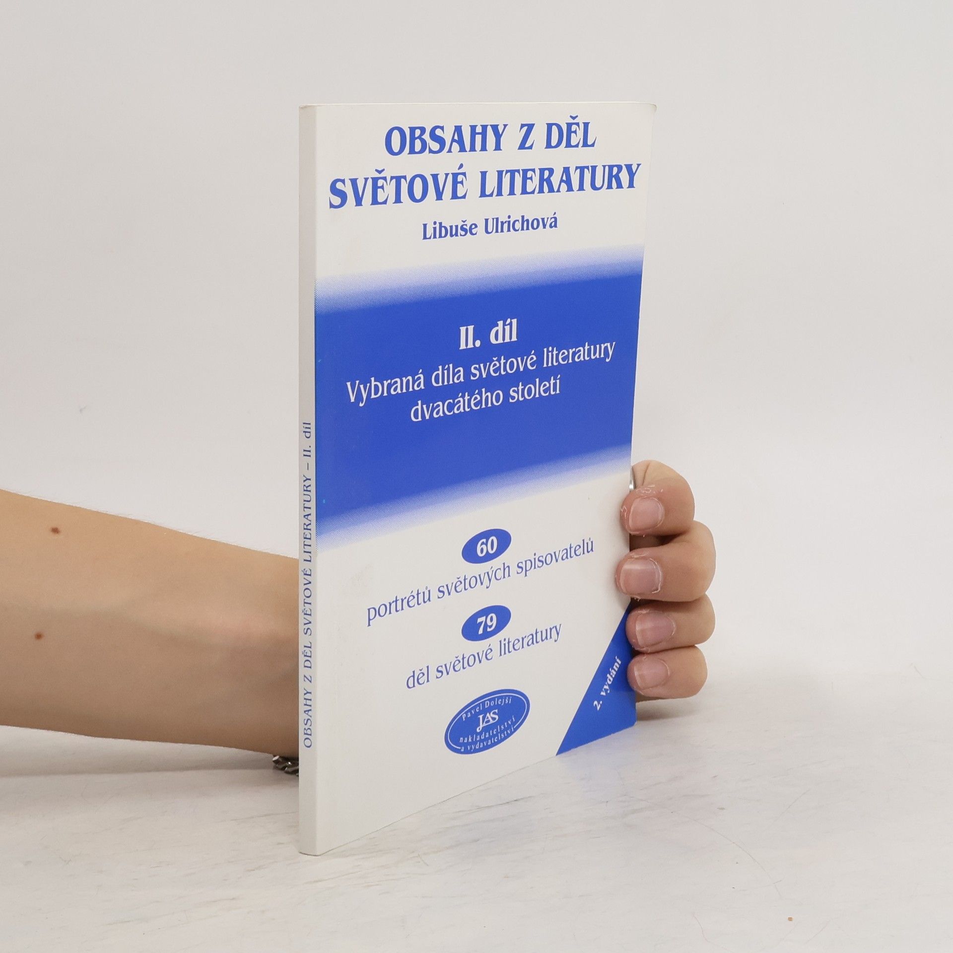 Ulrichová Libuše Obsahy z děl světové literatury. II. díl. Vybraná díla světové literatury dvacátého století