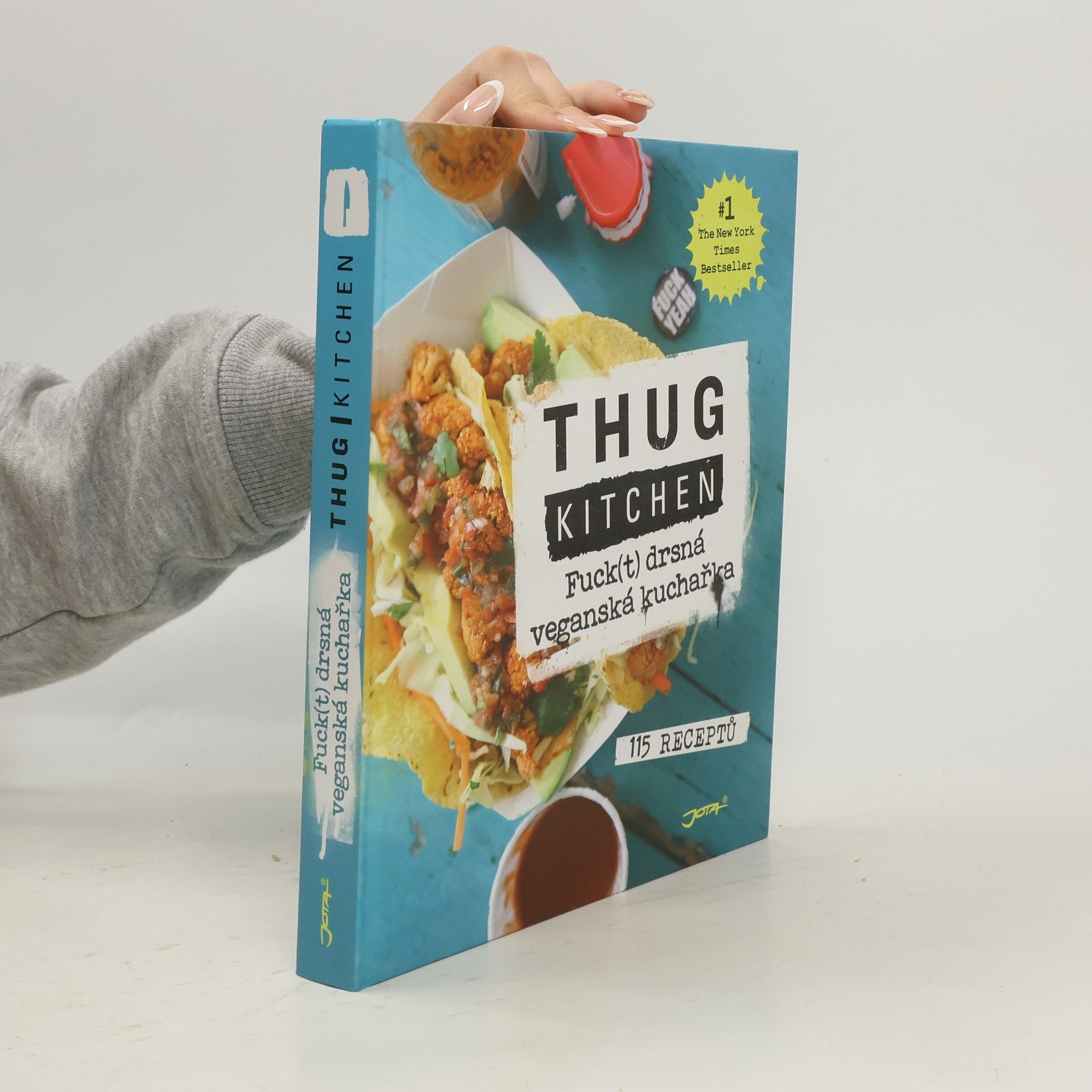 Kolektív autorov Thug kitchen: Fuck(t) drsná veganská kuchařka