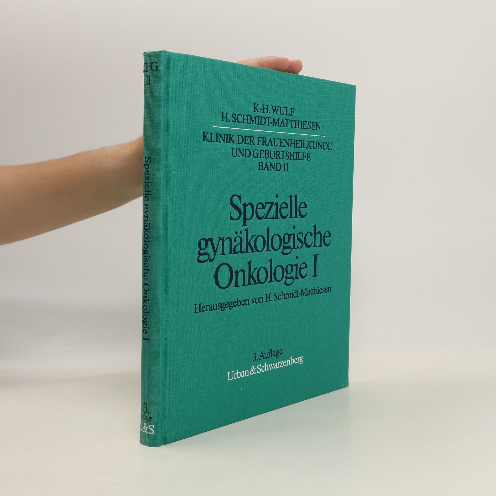 Wolf-Heinrich Schmidt Klinik der Frauenheilkunde und Geburtshilfe 11