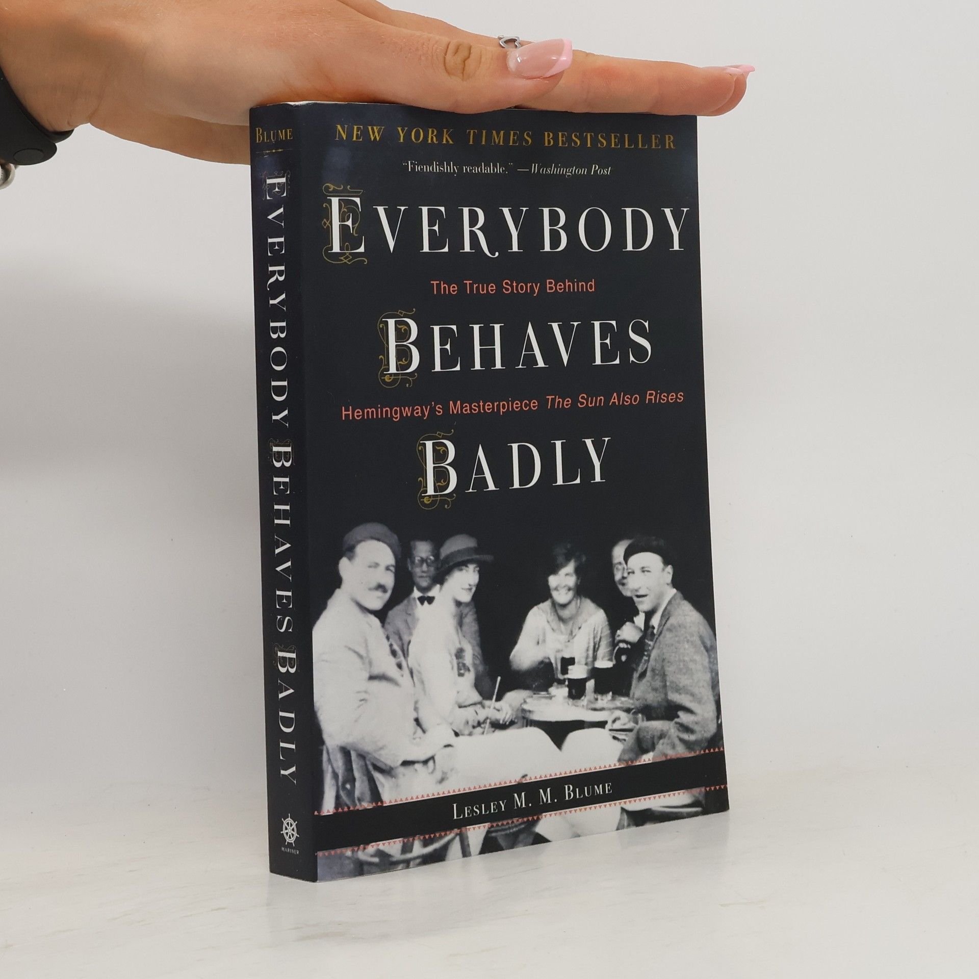 Lesley M. M. Blume Everybody Behaves Badly
