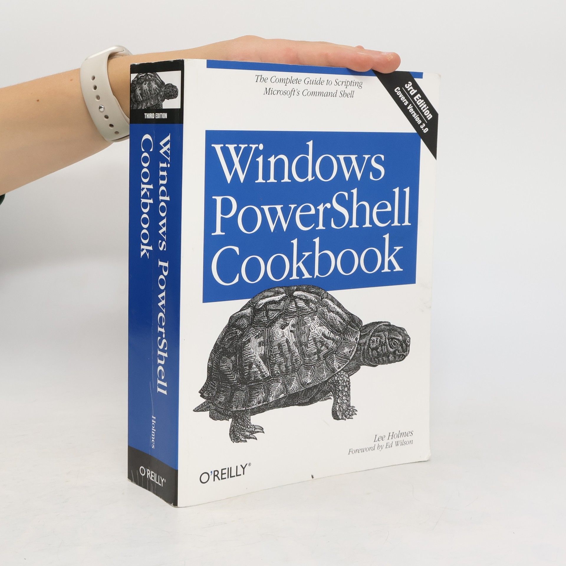 Lee Holmes Windows PowerShell Cookbook