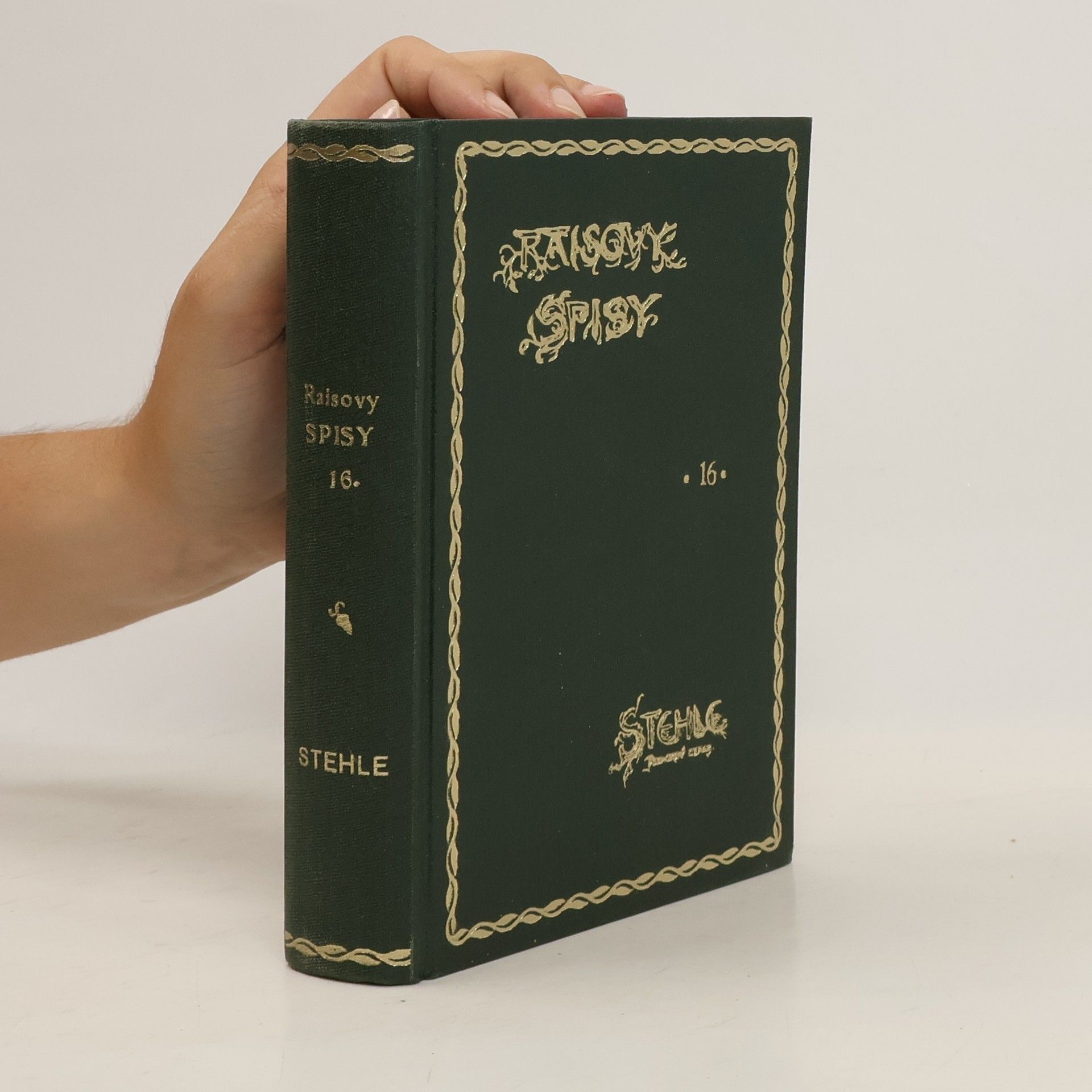 Karel Václav Rais Raisovy spisy 16. Stehle. Podhorský obraz