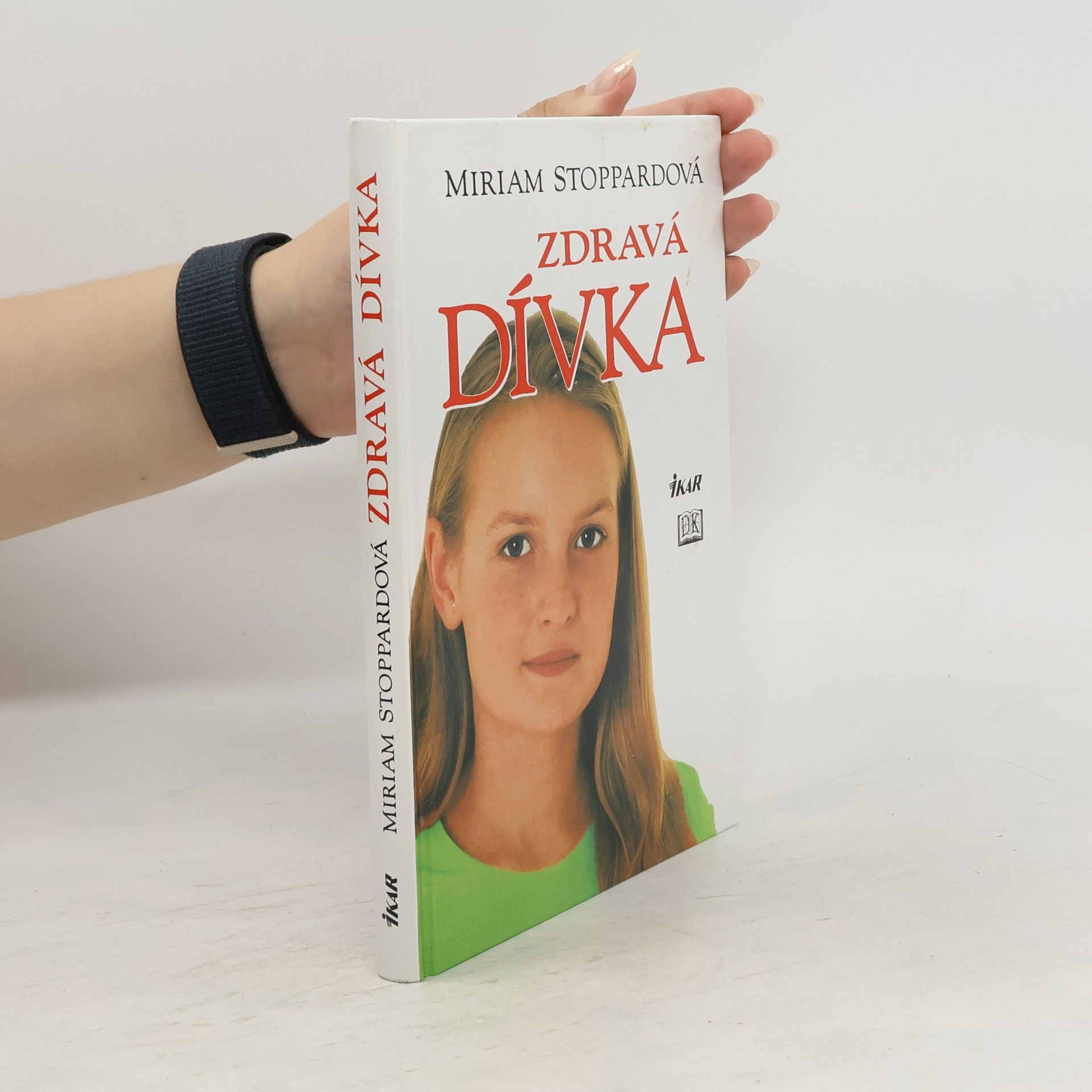 Miriam Stoppard Zdravá dívka