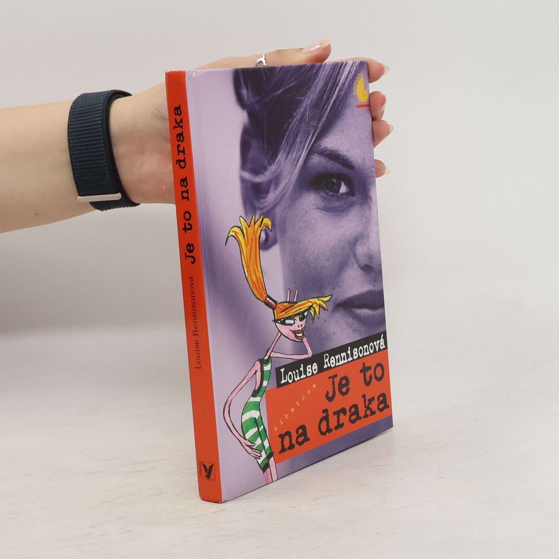 Louise Rennison Je to na draka