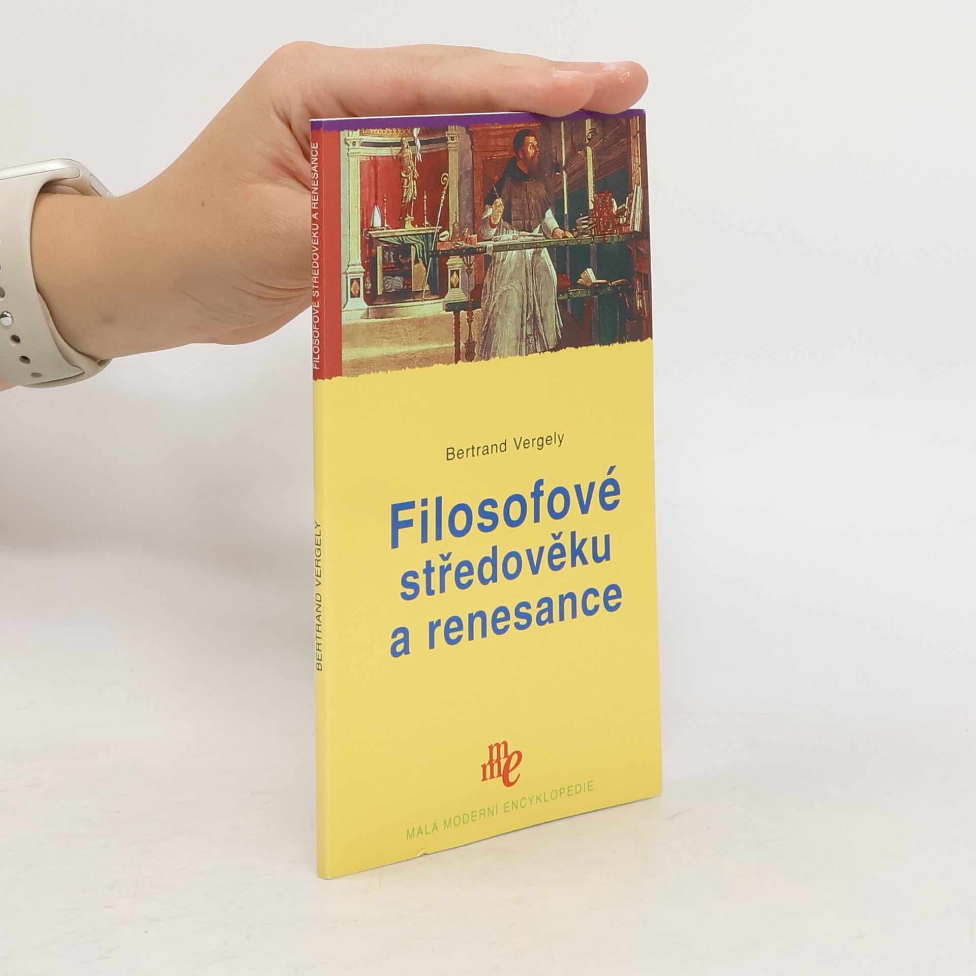 Bertrand Vergely Filosofové středověku a renesance