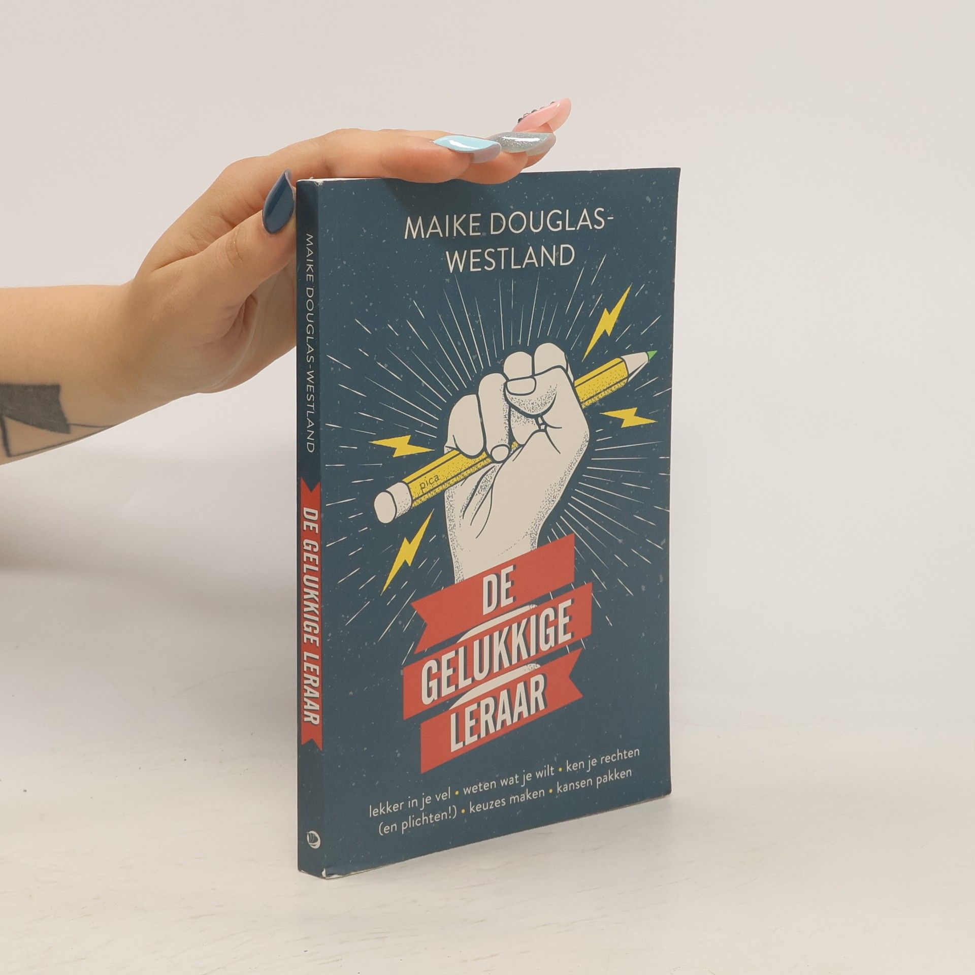 Maike Douglas-Westland De gelukkige leraar