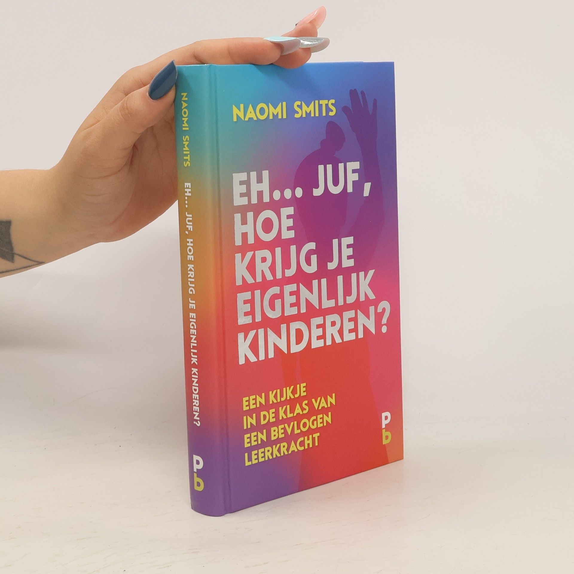 Naomi Smits Eh... juf, hoe krijg je eigenlijk kinderen?