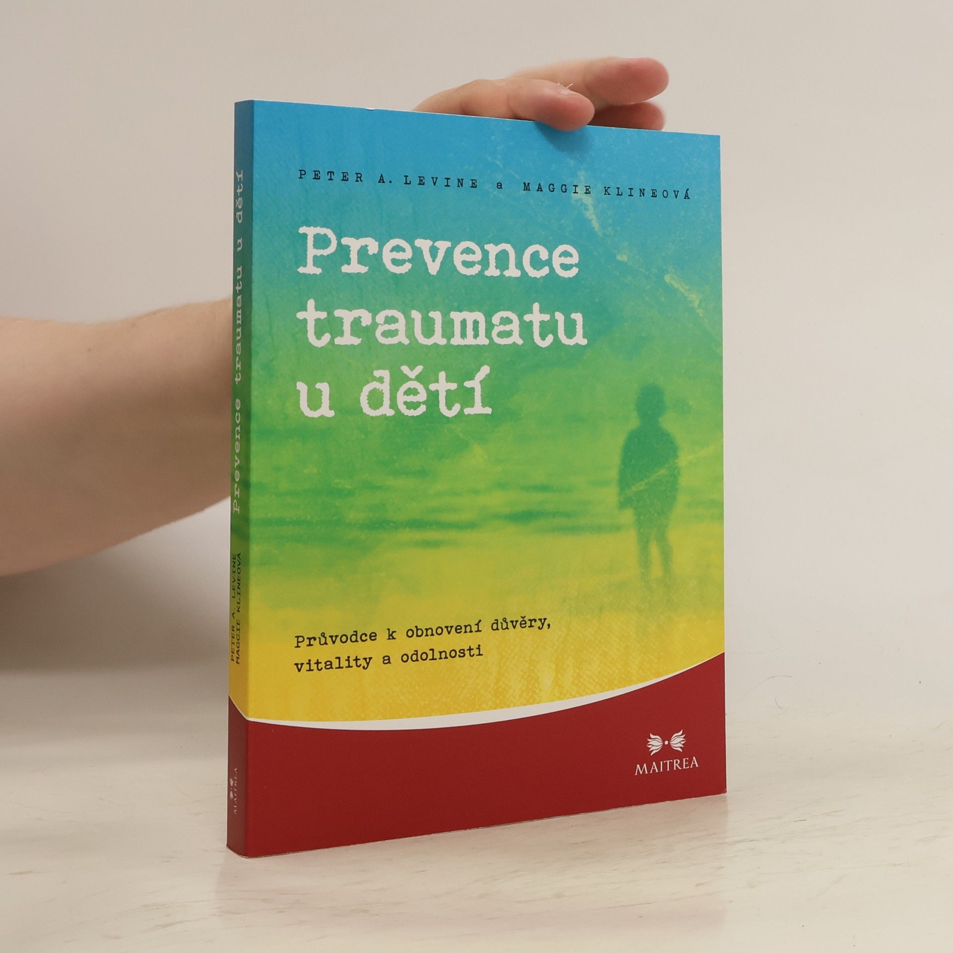 Peter A. Levine Prevence traumatu u dětí
